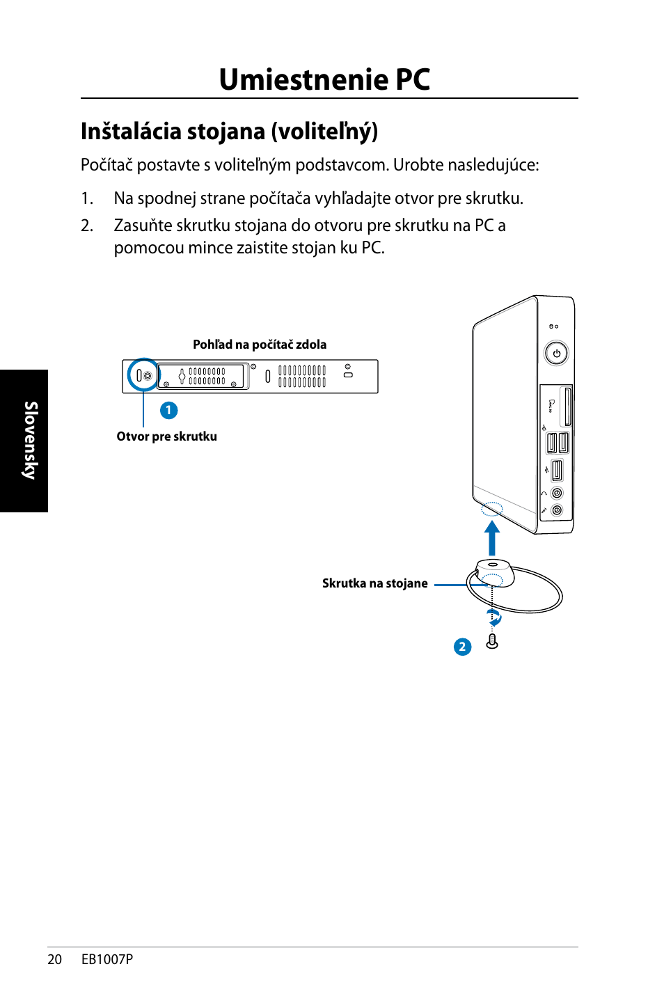 Umiestnenie pc, Inštalácia stojana (voliteľný) | Asus EB1007P User Manual | Page 88 / 136