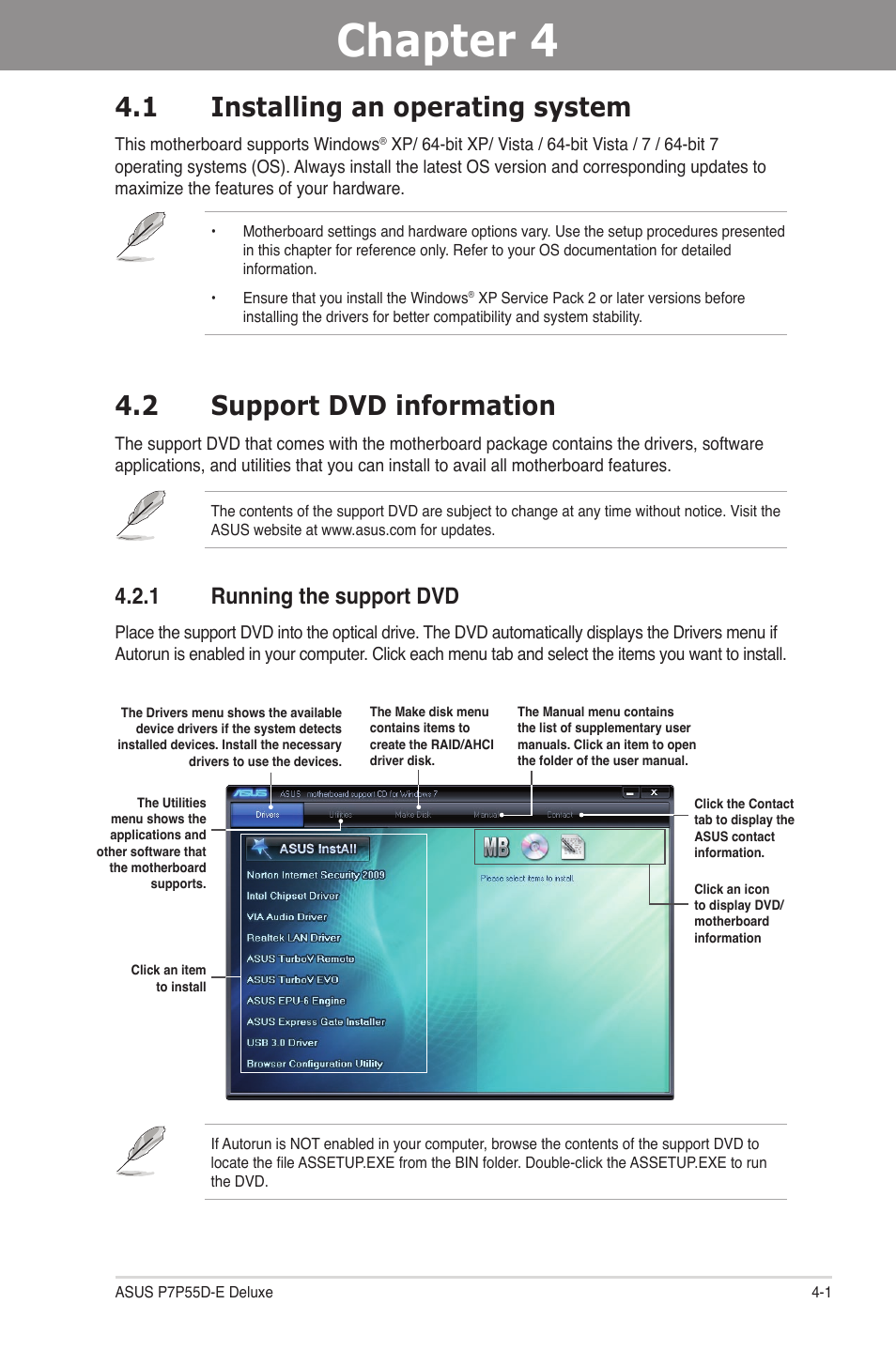 Chapter 4: software support, 1 installing an operating system, 2 support dvd information | 1 running the support dvd, Chapter 4, Software support, Installing an operating system -1, Support dvd information -1 4.2.1, Running the support dvd -1 | Asus P7P55D-E Deluxe User Manual | Page 105 / 132