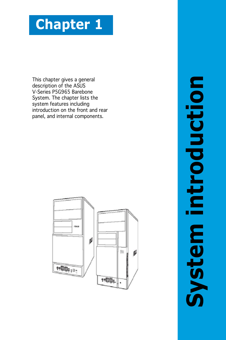 System introduction, Chapter 1 | Asus V3-P5G965 User Manual | Page 11 / 100