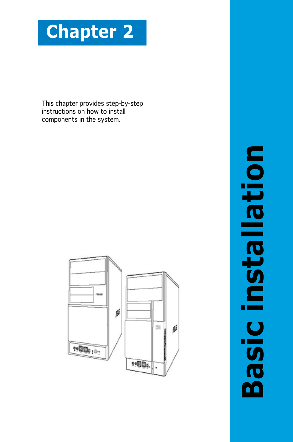 Basic installation, Chapter 2 | Asus V3-P5G965 User Manual | Page 19 / 100