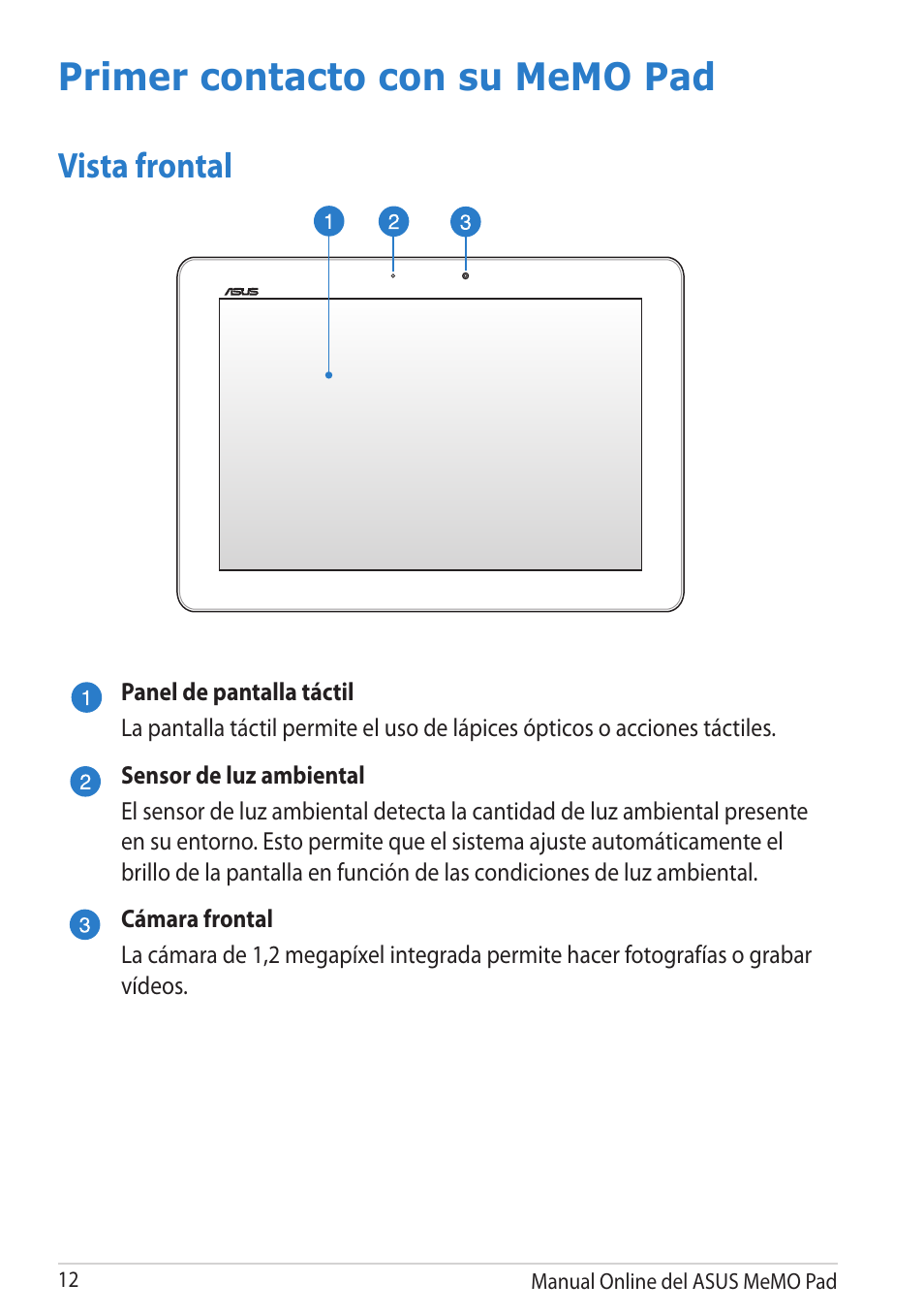 Primer contacto con su memo pad, Vista frontal | Asus MeMO Pad Smart 10 User Manual | Page 12 / 90