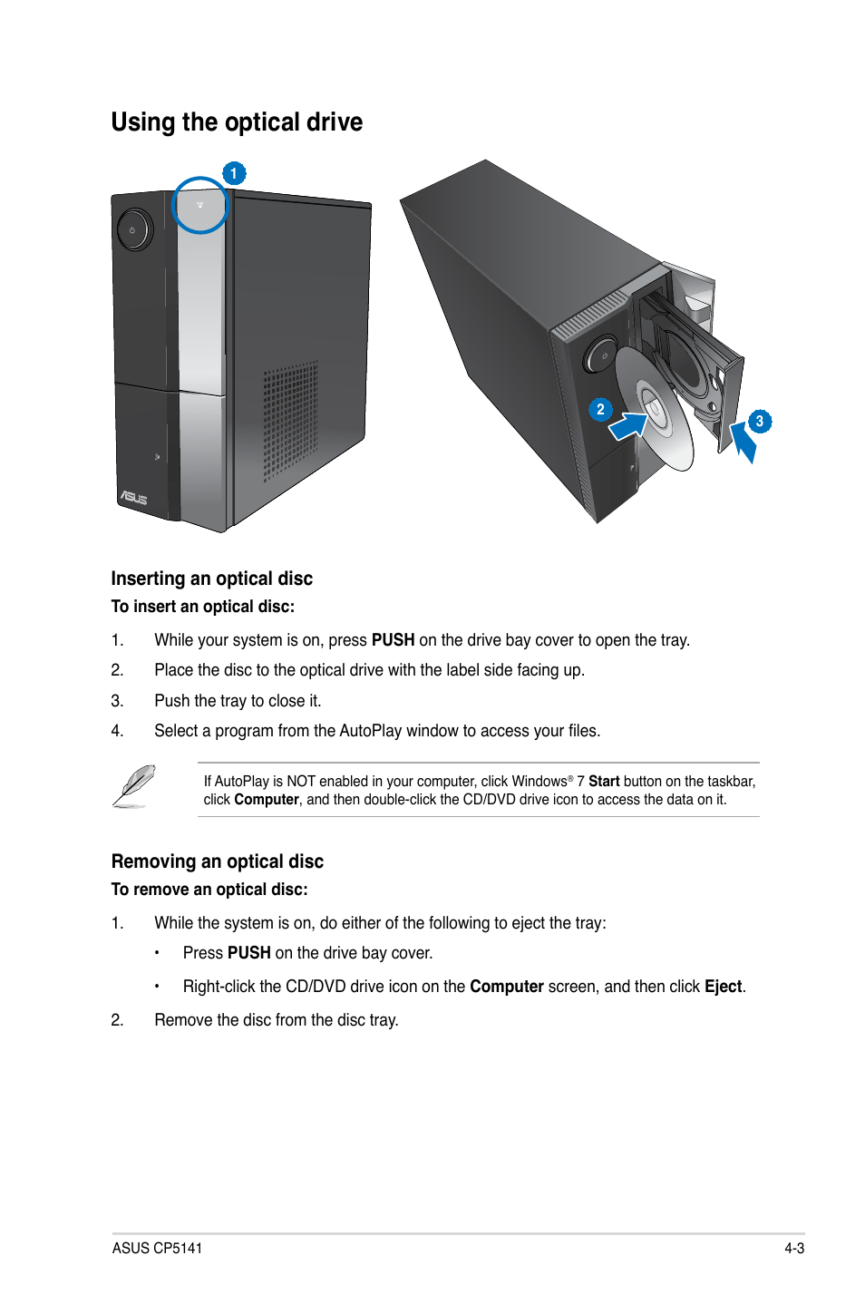 Using the optical drive | Asus CP5141 User Manual | Page 42 / 68