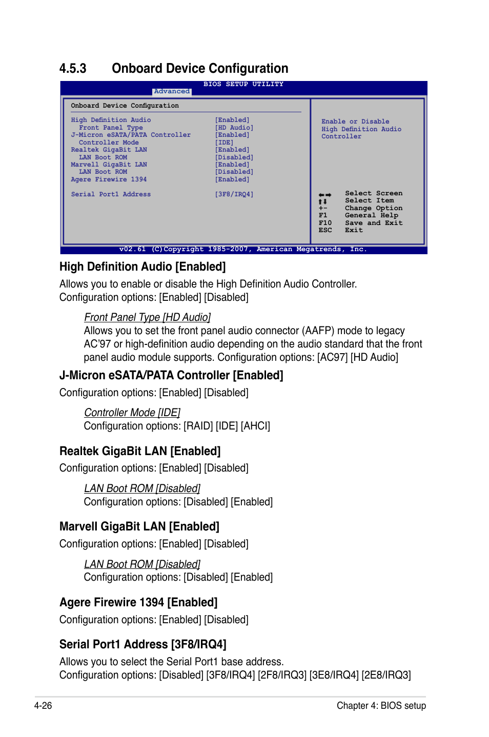 3 onboard device configuration, High definition audio [enabled, J-micron esata/pata controller [enabled | Realtek gigabit lan [enabled, Marveli gigabit lan [enabled, Agere firewire 1394 [enabled, Serial port1 address [3f8/irq4, Configuration options: [enabled] [disabled | Asus P5E3 DELUXE/WiFi-AP User Manual | Page 98 / 188