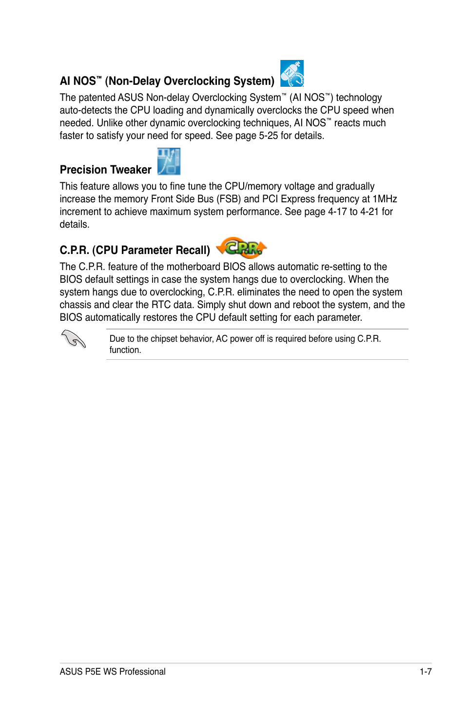 Ai nos, Non-delay overclocking system), Precision tweaker | C.p.r. (cpu parameter recall) | Asus P5E WS Professional User Manual | Page 23 / 172