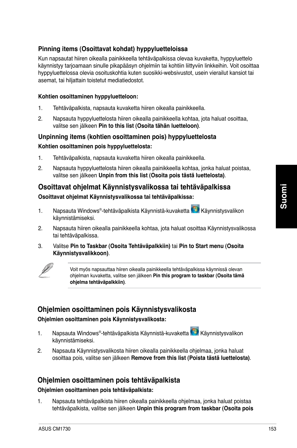 Suomi, Oh�elmien osoittaminen pois käynnistysvalikosta, Oh�elmien osoittaminen pois tehtäväpalkista | Asus CM1730 User Manual | Page 153 / 330