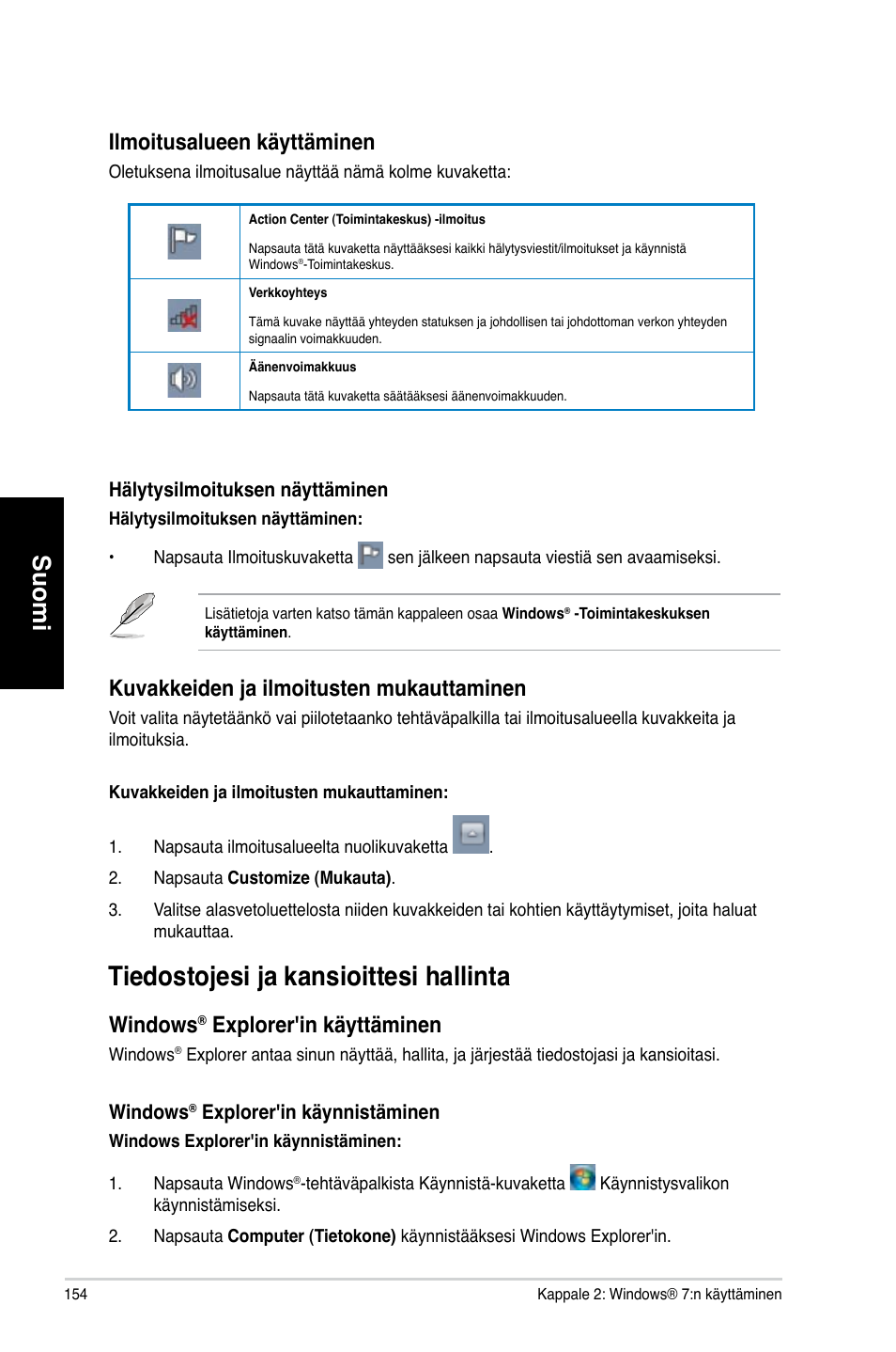 Tiedostojesi ja kansioittesi hallinta, Tiedosto�esi �a kansioittesi hallinta, Suomi | Ilmoitusalueen käyttäminen, Kuvakkeiden �a ilmoitusten mukauttaminen, Windows, Explorer'in käyttäminen | Asus CM1730 User Manual | Page 154 / 330