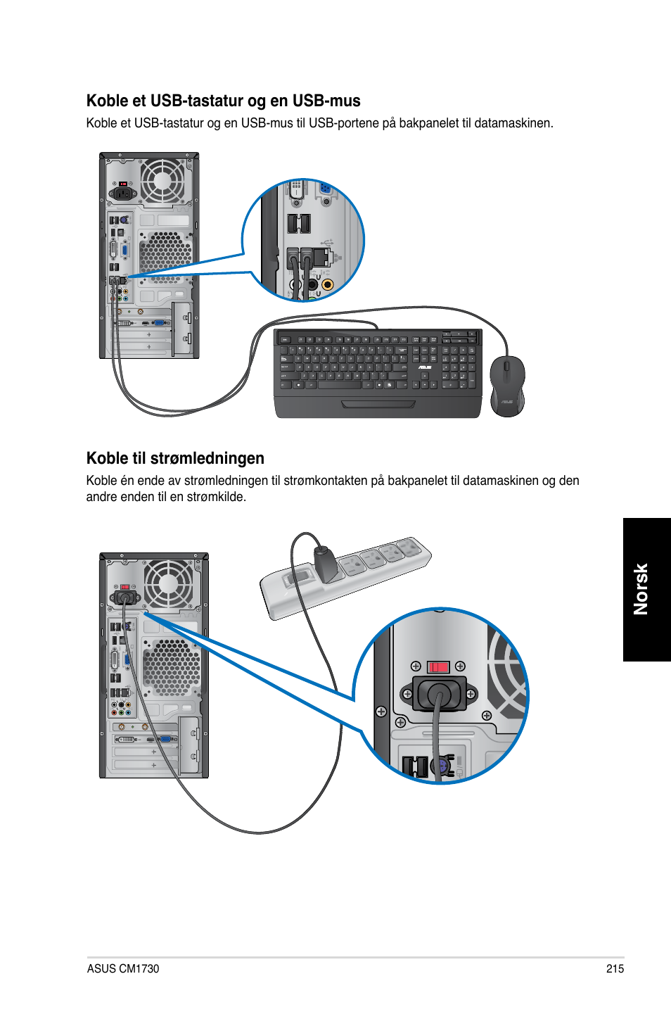 Norsk, Koble et usb-tastatur og en usb-mus, Koble til strømledningen | Asus CM1730 User Manual | Page 215 / 330