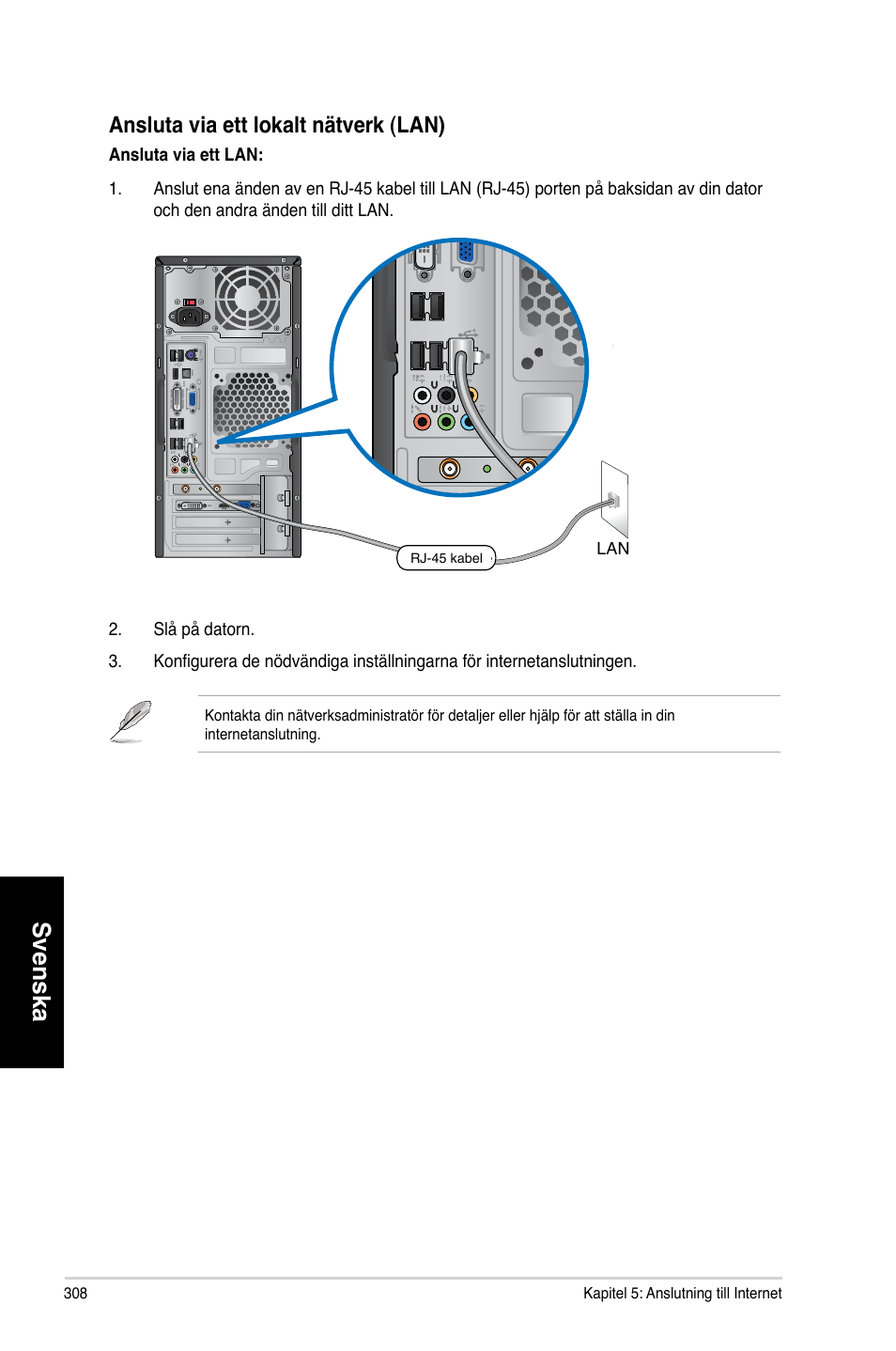 Svenska, Ansluta via ett lokalt nätverk �lan | Asus CM1730 User Manual | Page 308 / 330