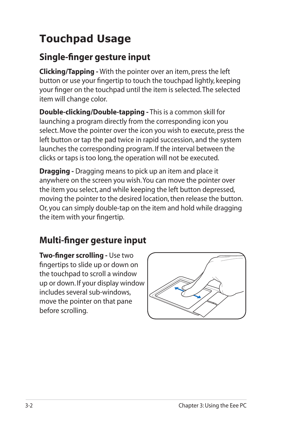 Touchpad usage, Multi-finger gesture input, Single-finger gesture input | Asus Eee PC 900SD/Linux User Manual | Page 38 / 80