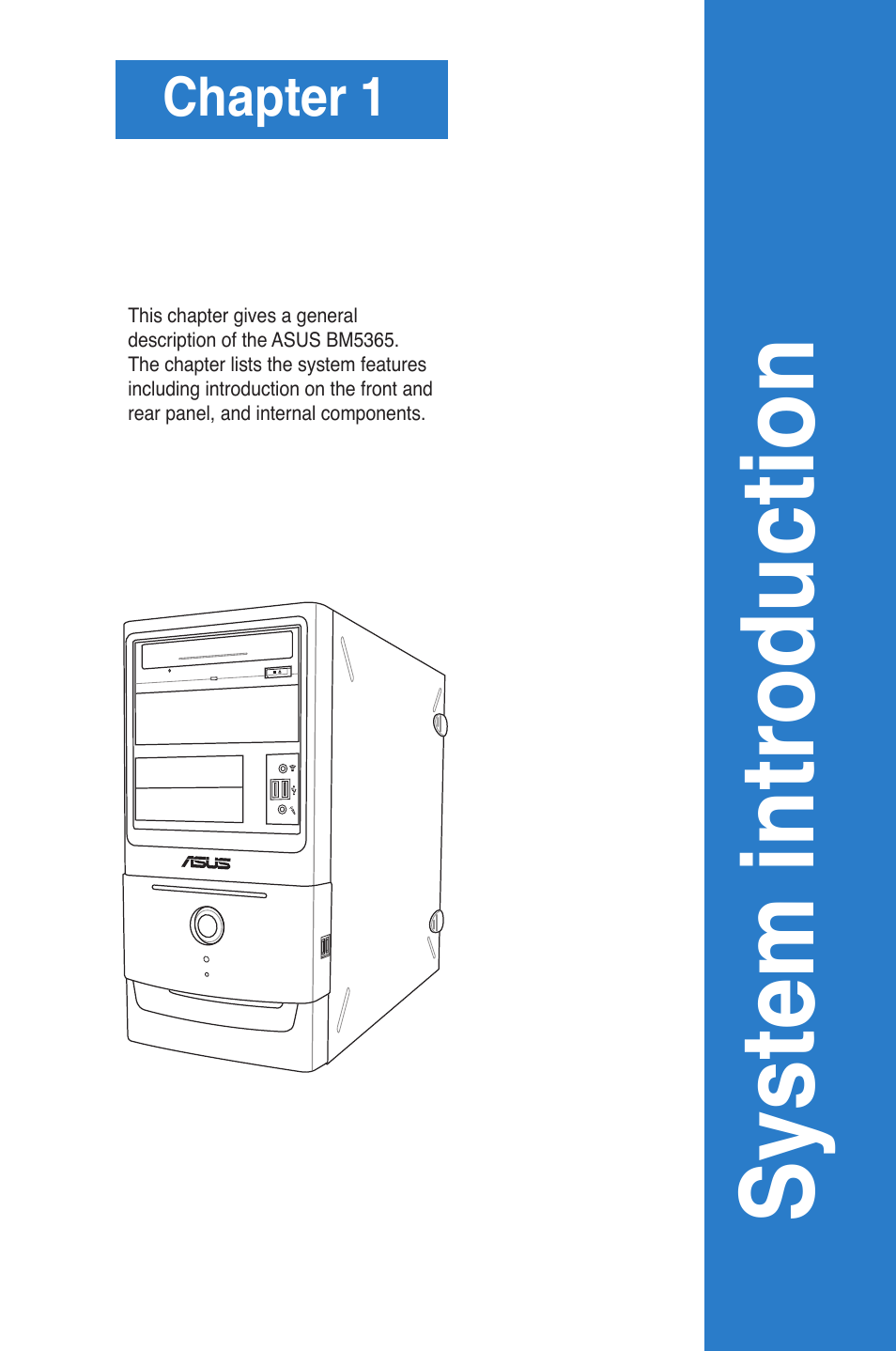 Chapter 1: system introduction, System introduction, Chapter 1 | Asus BM5365 User Manual | Page 9 / 28