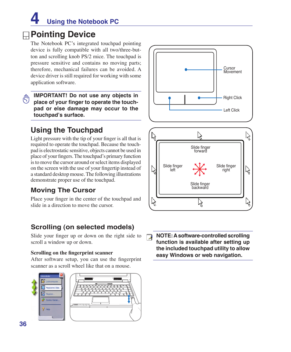 Pointing device, Using the touchpad, Using the notebook pc | Moving the cursor, Scrolling (on selected models) | Asus F9J User Manual | Page 36 / 95