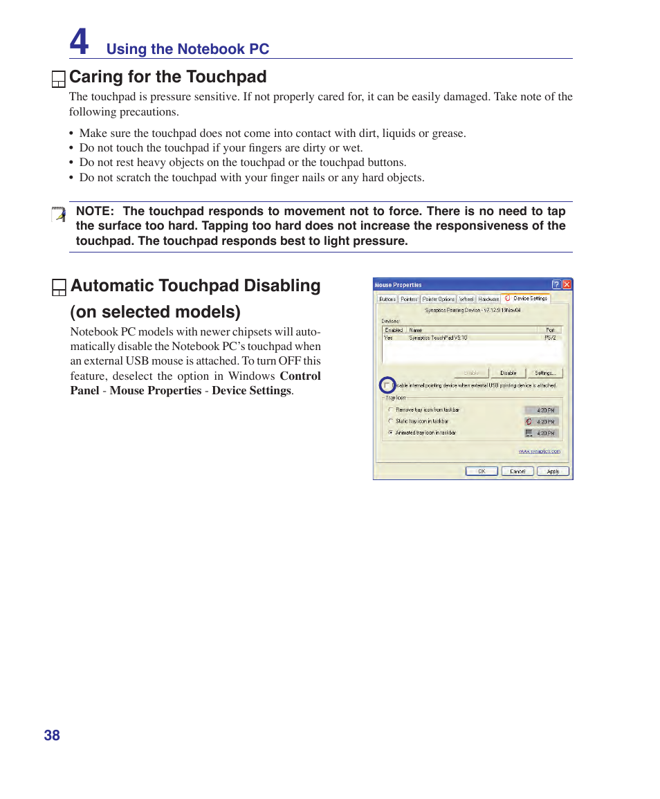 Caring for the touchpad, Automatic touchpad disabling (on selected models) | Asus F9J User Manual | Page 38 / 95