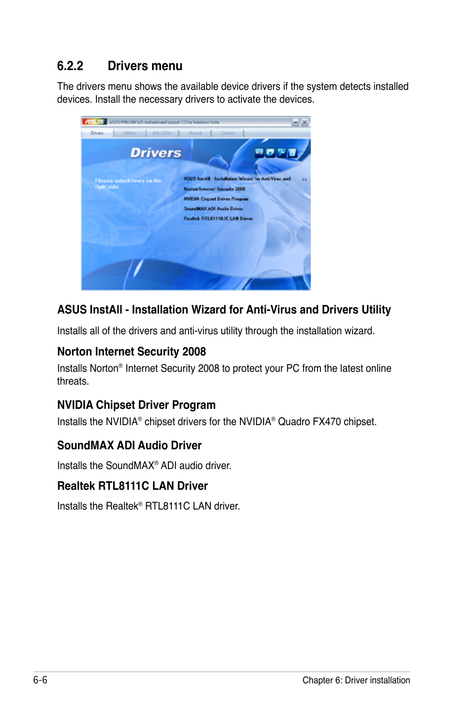 2 drivers menu, Drivers menu -6, Norton internet security 2008 | Nvidia chipset driver program, Soundmax adi audio driver, Realtek rtl8111c lan driver | Asus TW100-E5 iQuadro User Manual | Page 104 / 136