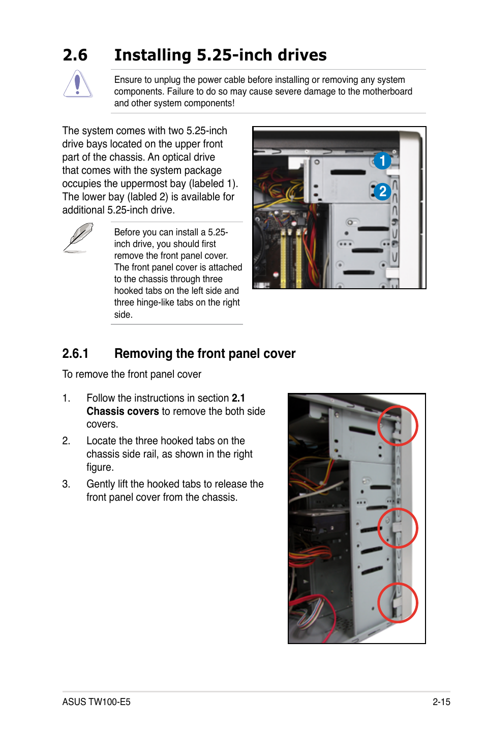 6 installing 5.25-inch drives, 1 removing the front panel cover, Installing 5.25-inch drives -15 2.6.1 | Removing the front panel cover -15 | Asus TW100-E5 iQuadro User Manual | Page 33 / 136