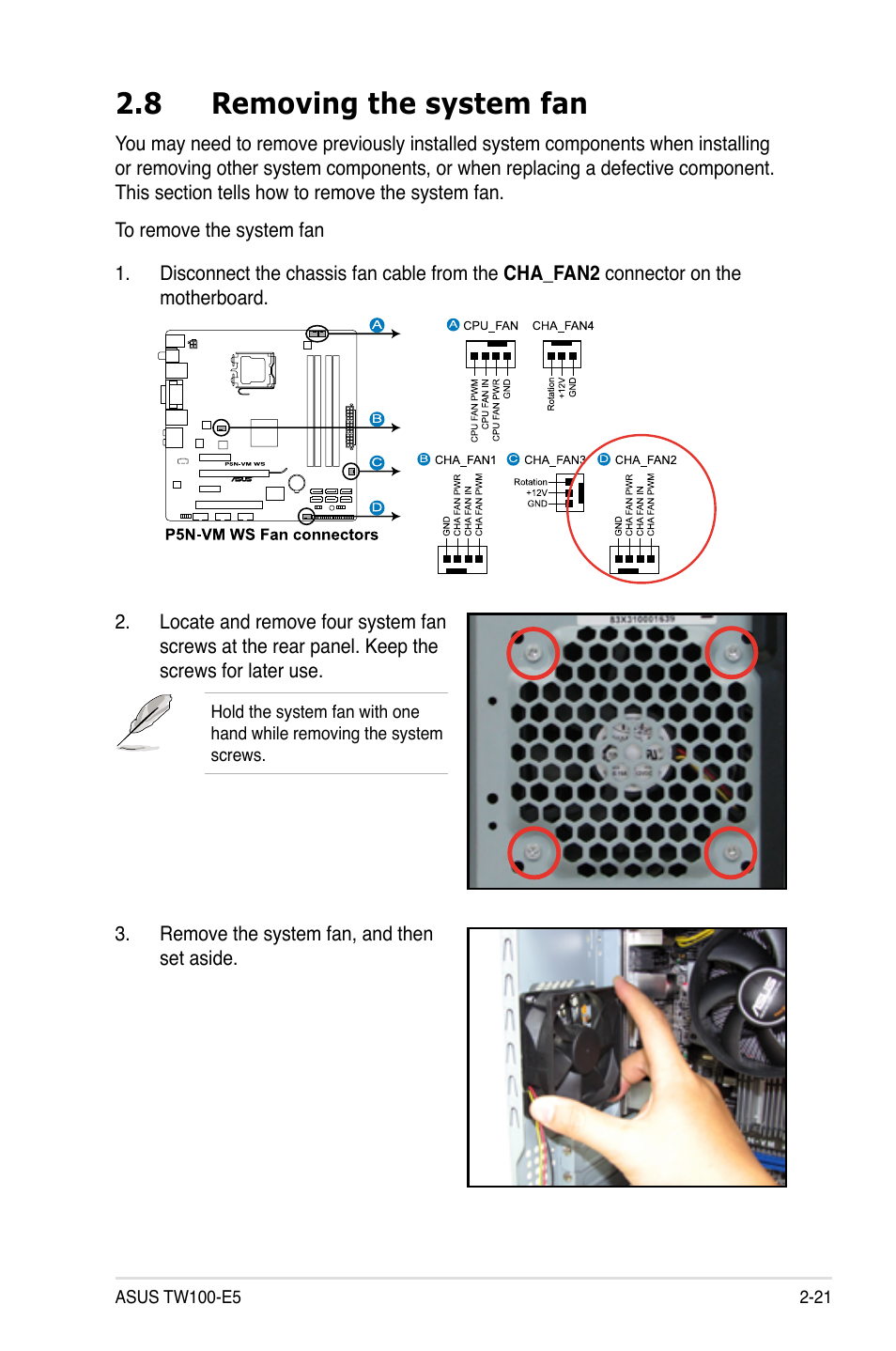 8 removing the system fan, Removing the system fan -21 | Asus TW100-E5 iQuadro User Manual | Page 39 / 136