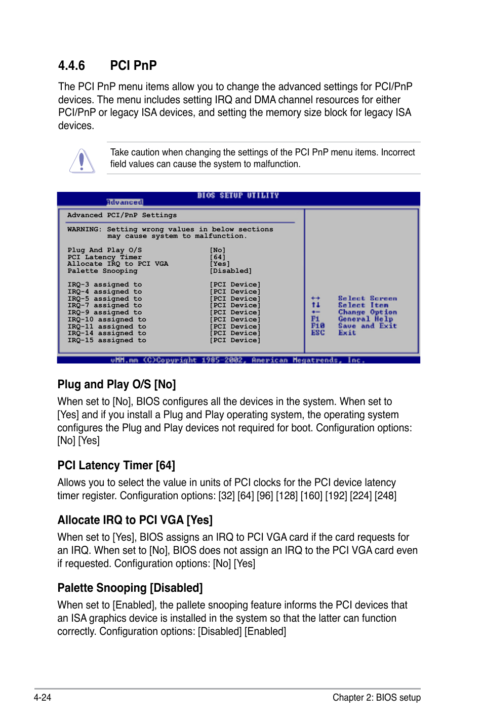 6 pci pnp, Plug and play o/s [no, Pci latency timer [64 | Allocate irq to pci vga [yes, Palette snooping [disabled | Asus P5B User Manual | Page 88 / 140