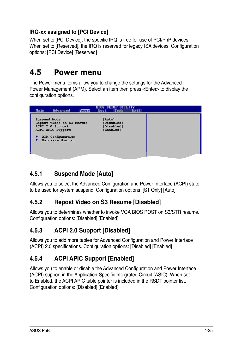 5 power menu, 1 suspend mode [auto, 2 repost video on s3 resume [disabled | 3 acpi 2.0 support [disabled, 4 acpi apic support [enabled | Asus P5B User Manual | Page 89 / 140