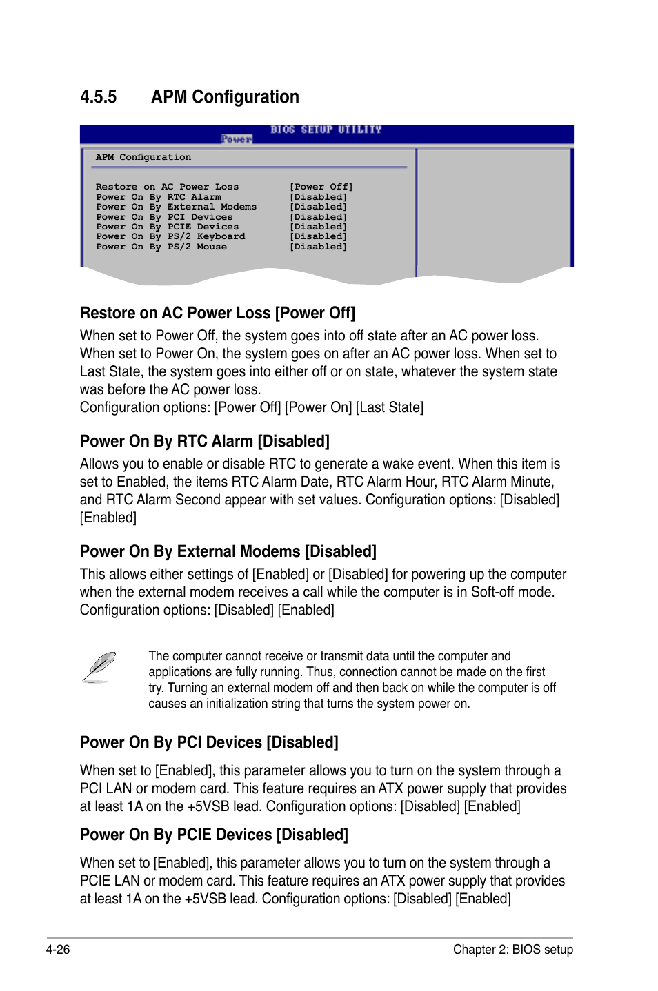 5 apm configuration, Restore on ac power loss [power off, Power on by rtc alarm [disabled | Power on by external modems [disabled, Power on by pci devices [disabled, Power on by pcie devices [disabled | Asus P5B User Manual | Page 90 / 140