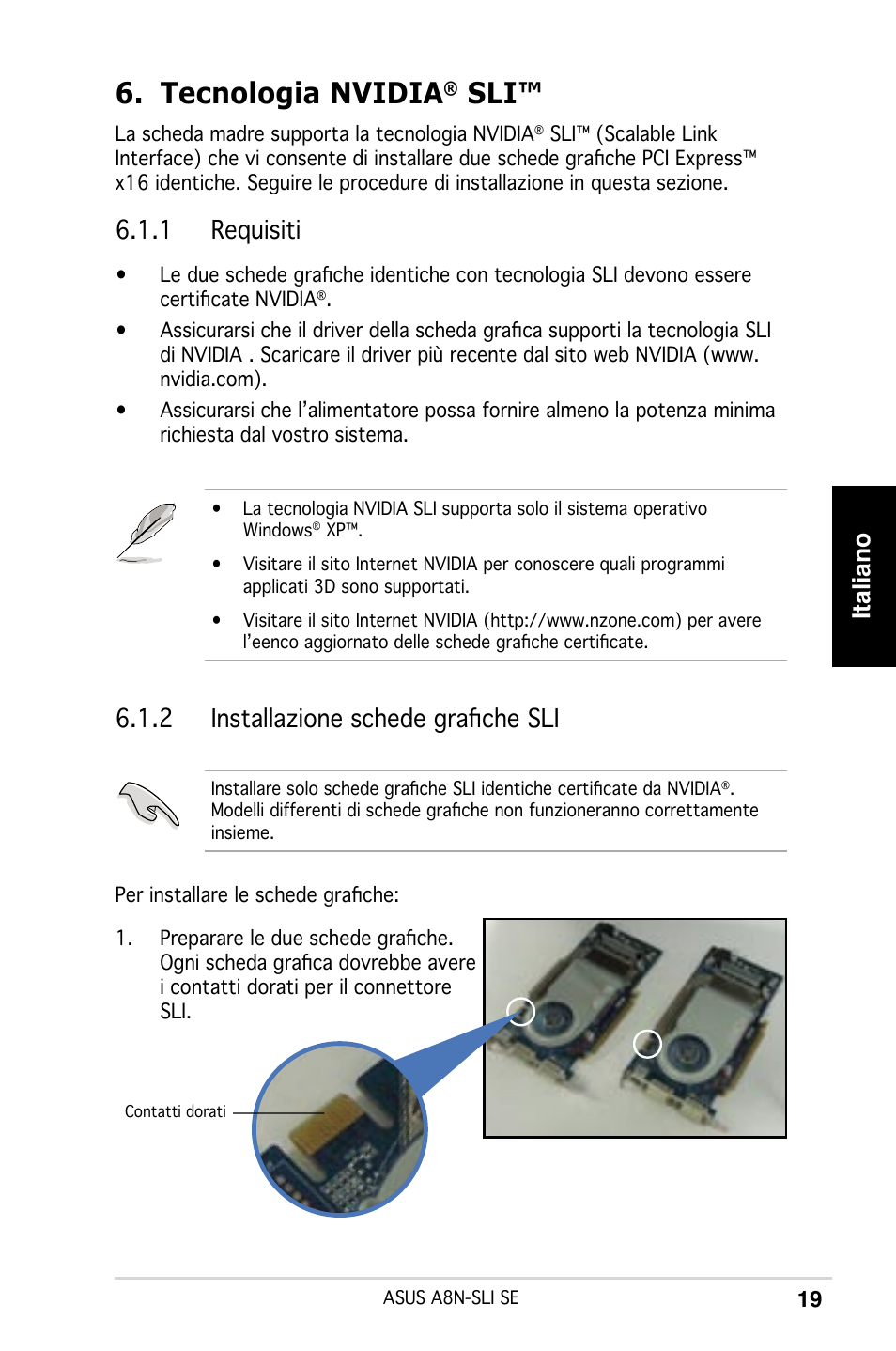 Tecnologia nvidia, Italiano, 1 requisiti | 2 installazione schede graﬁche sli | Asus A8N-SLI SE User Manual | Page 19 / 43