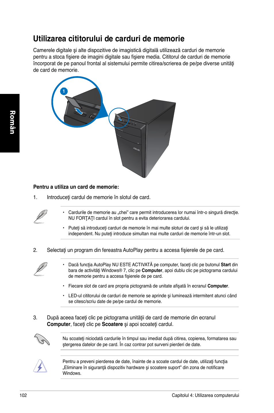 Utilizarea cititorului de carduri de memorie, Română | Asus CM6730 User Manual | Page 102 / 198