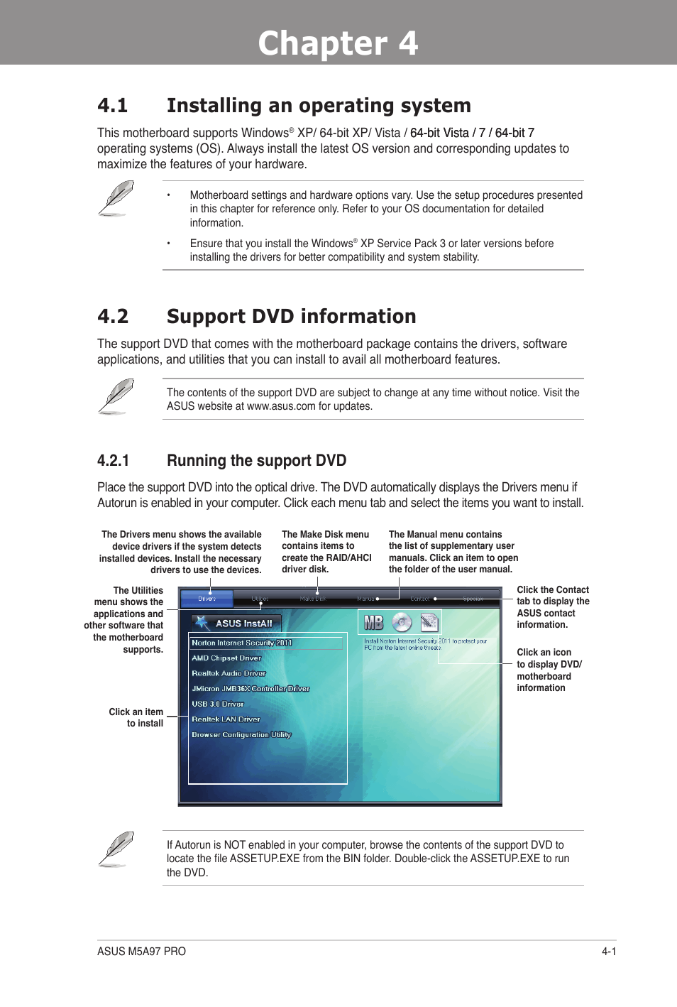 Chapter 4: software support, 1 installing an operating system, 2 support dvd information | 1 running the support dvd, Chapter 4, Software support, Installing an operating system -1, Support dvd information -1 4.2.1, Running the support dvd -1 | Asus M5A97 PRO User Manual | Page 97 / 128