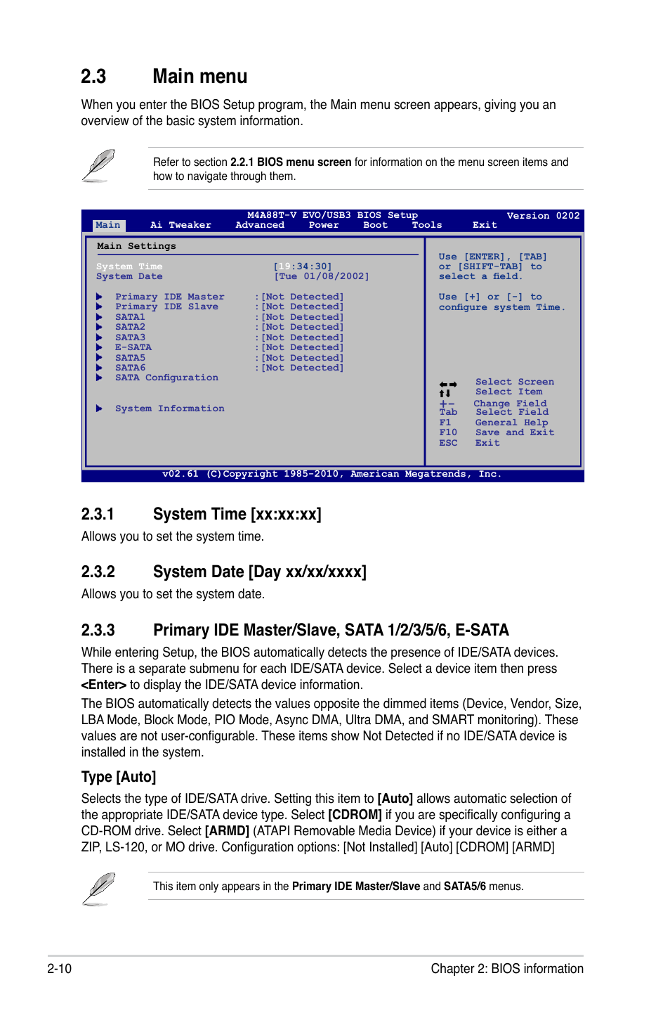 3 main menu, 1 system time, 2 system date | 3 primary ide master/slave, sata 1/2/3/5/6, e-sata, Main menu -10 2.3.1, System time -10, System date -10, 1 system time [xx:xx:xx, Type [auto | Asus M4A88T-V EVO/USB3 User Manual | Page 60 / 84