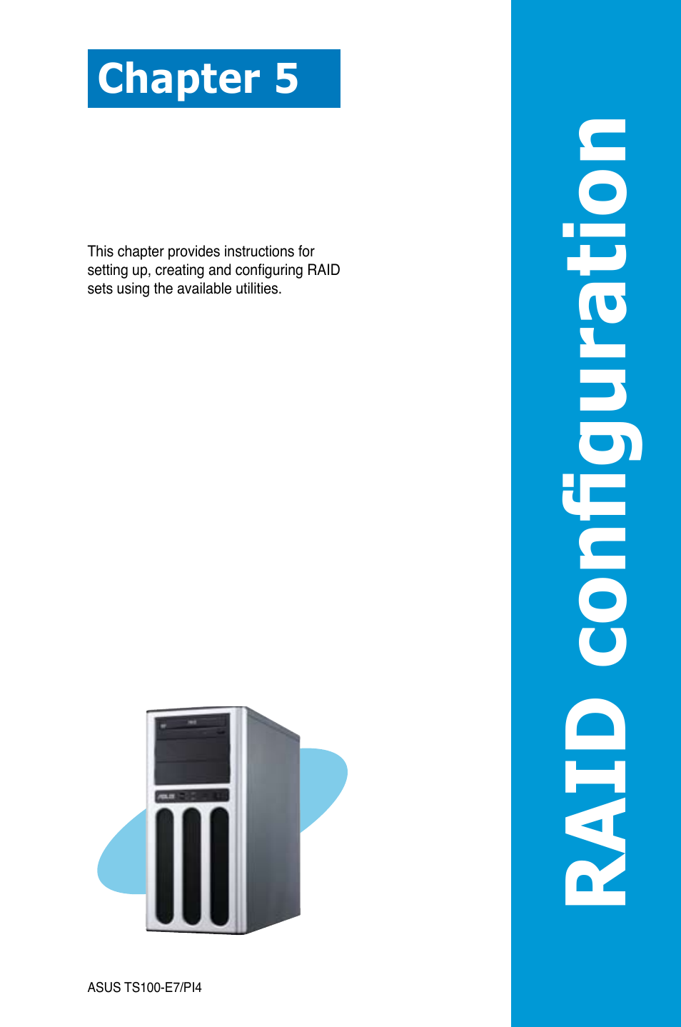 Raid configu rat ion | Asus TS100-E7/PI4 User Manual | Page 85 / 136