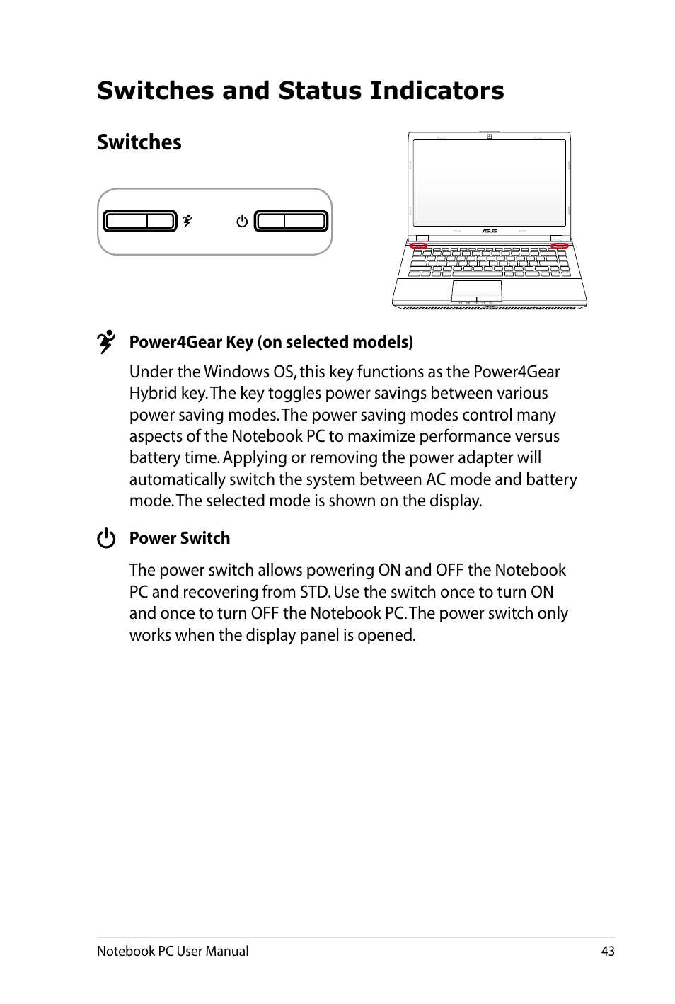 Switches and status indicators, Switches | Asus X4LSM User Manual | Page 43 / 100