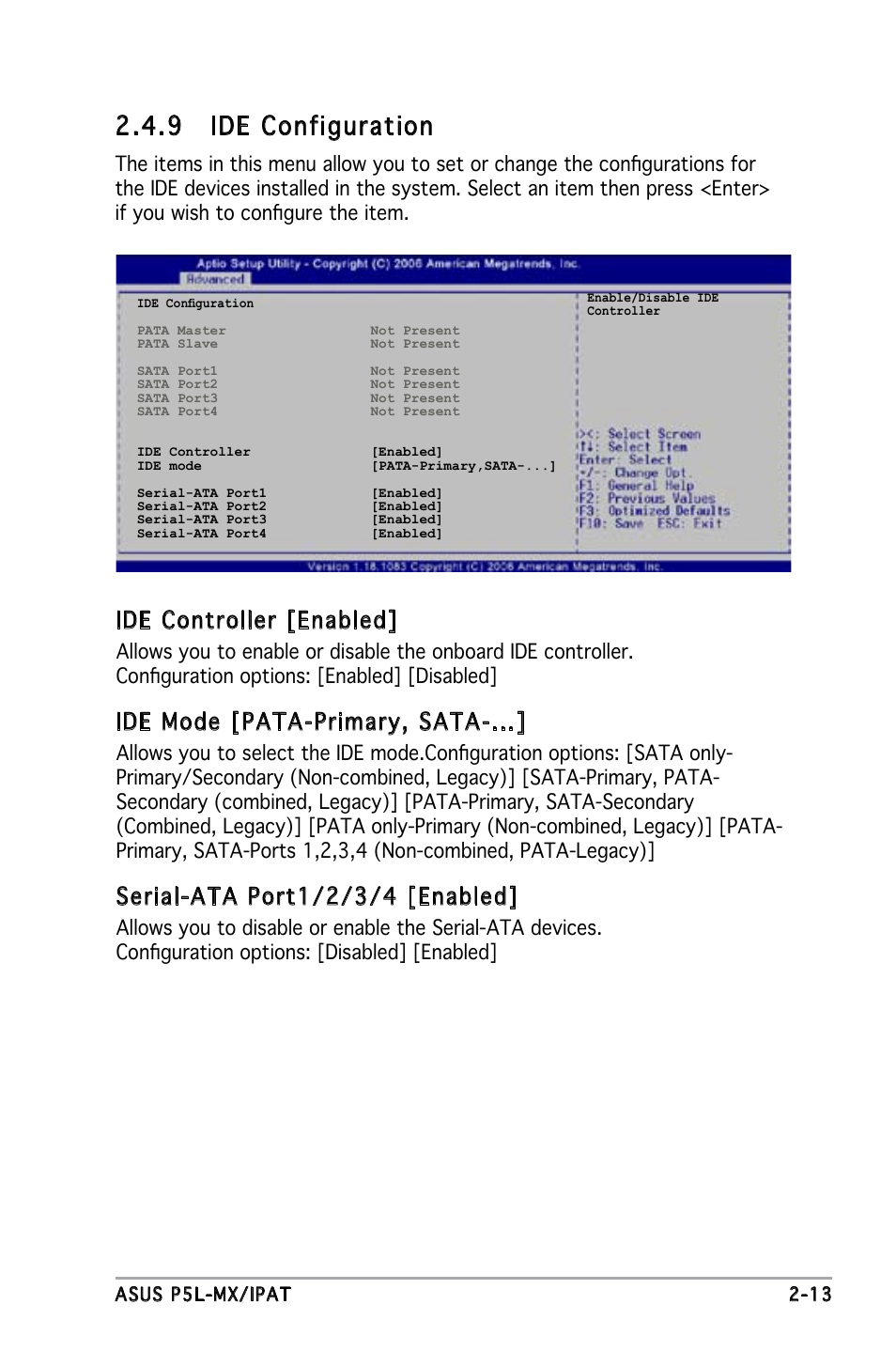 9 ide configuration, Ide controller [enabled, Ide mode [pata-primary, sata | Serial-ata port1/2/3/4 [enabled | Asus P5L-MX/IPAT User Manual | Page 57 / 78