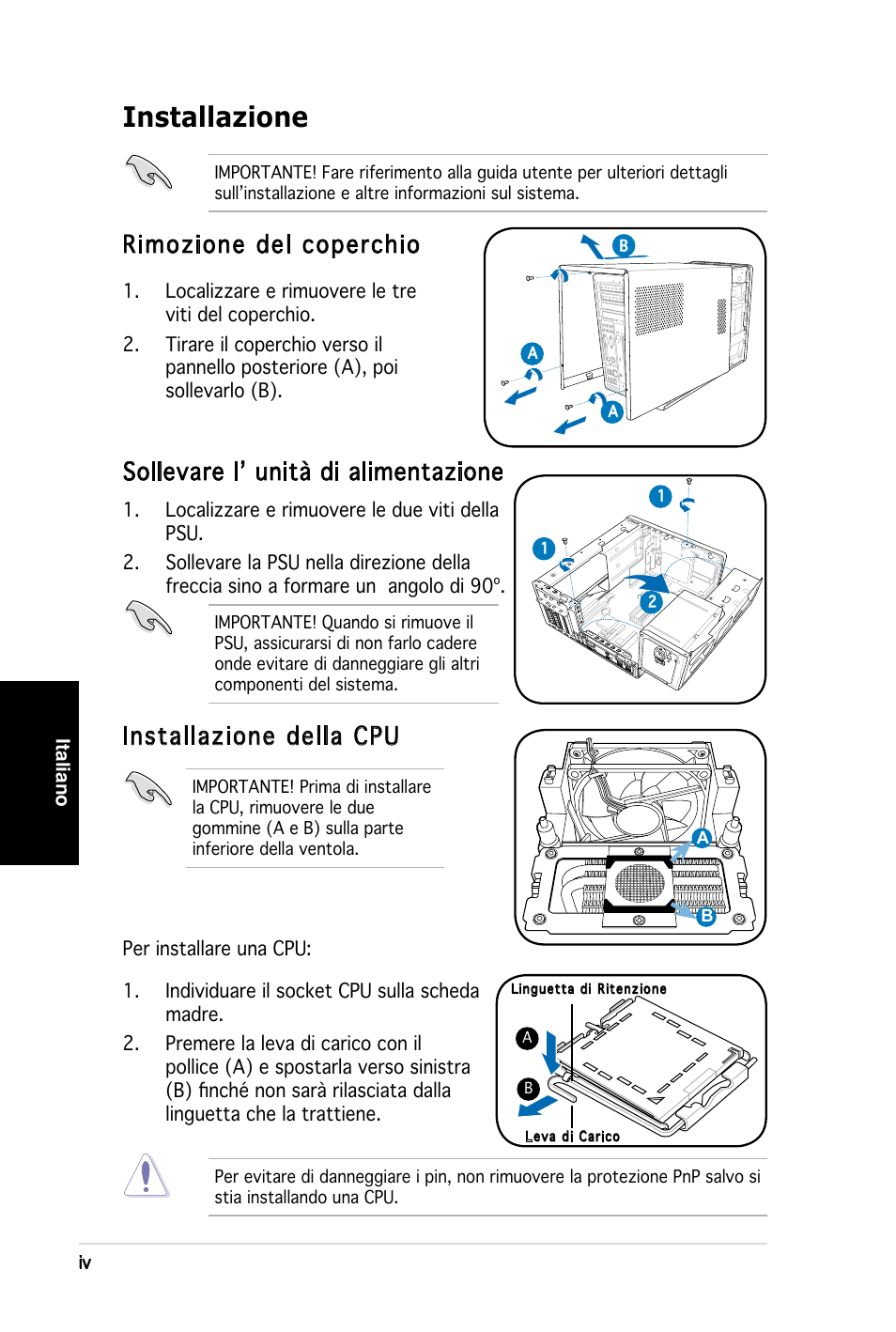 Installazione, Rimozione del coperchio, Installazione della cpu | Sollevare l’ unità di alimentazione | Asus T3-PH1 User Manual | Page 28 / 80