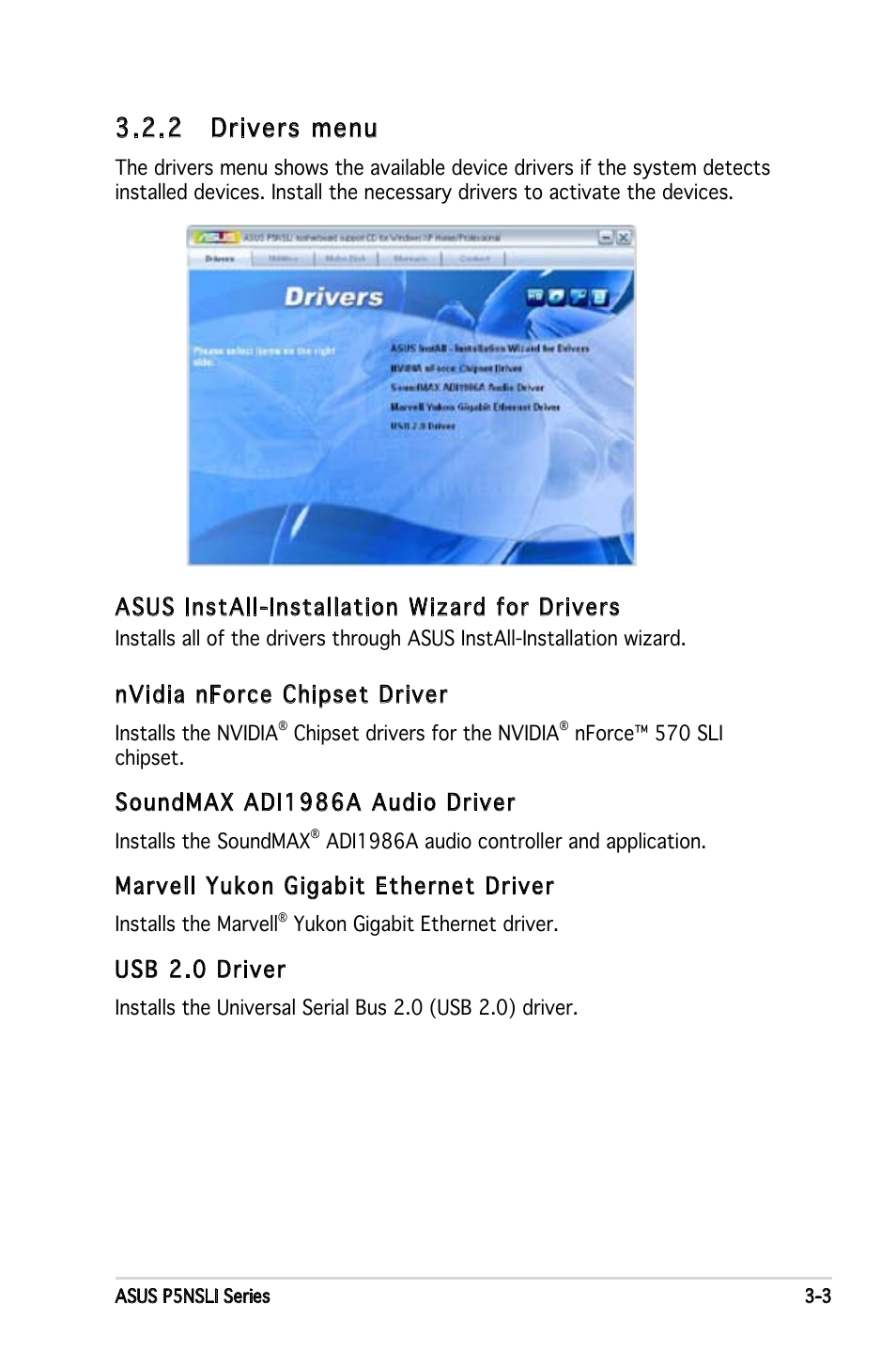 2 drivers menu, Asus install-installation wizard for drivers, Nvidia nforce chipset driver | Soundmax adi1986a audio driver, Marvell yukon gigabit ethernet driver, Usb 2.0 driver | Asus P5NSLI User Manual | Page 105 / 124