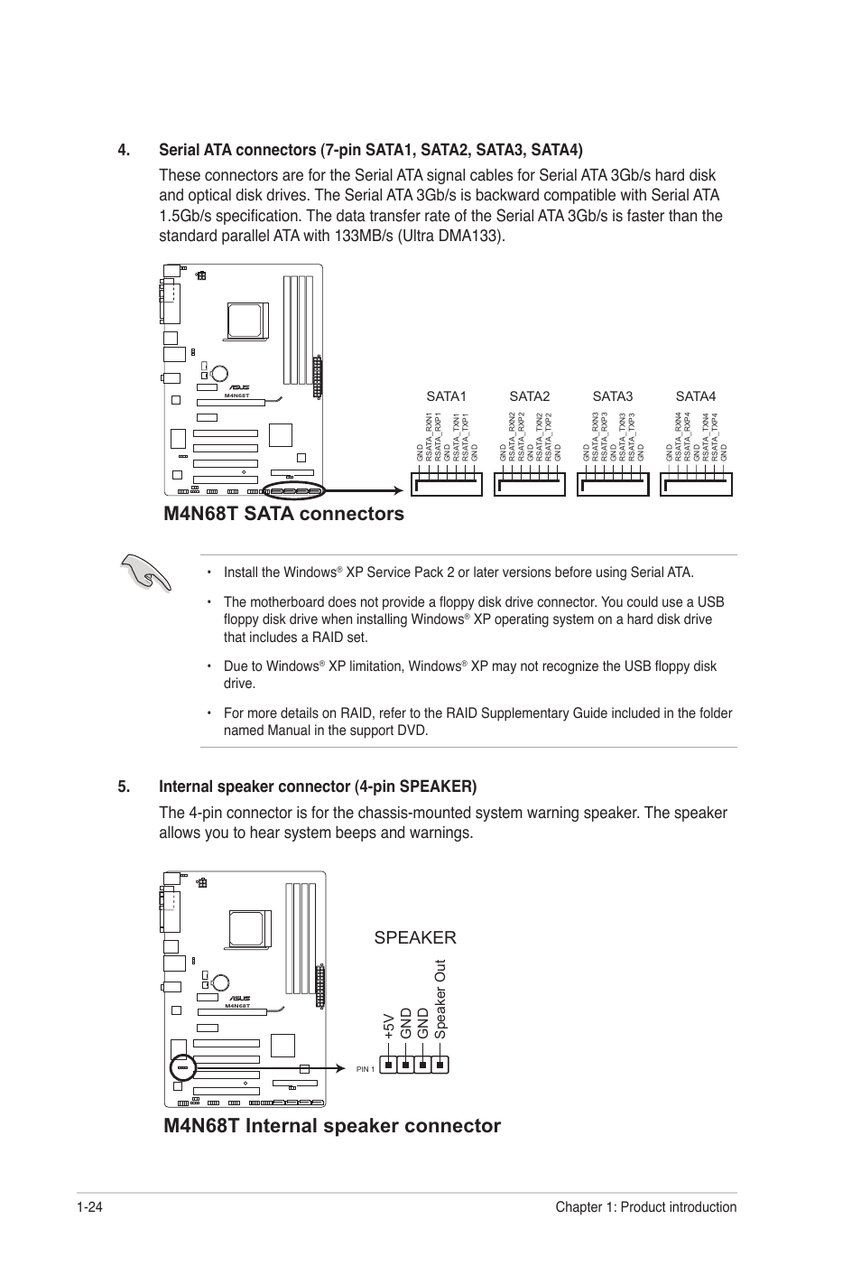 M4n68t internal speaker connector, M4n68t sata connectors, Speaker | Install the windows, Xp limitation, windows, Chapter 1: product introduction 1-24 | Asus M4N68T User Manual | Page 34 / 62