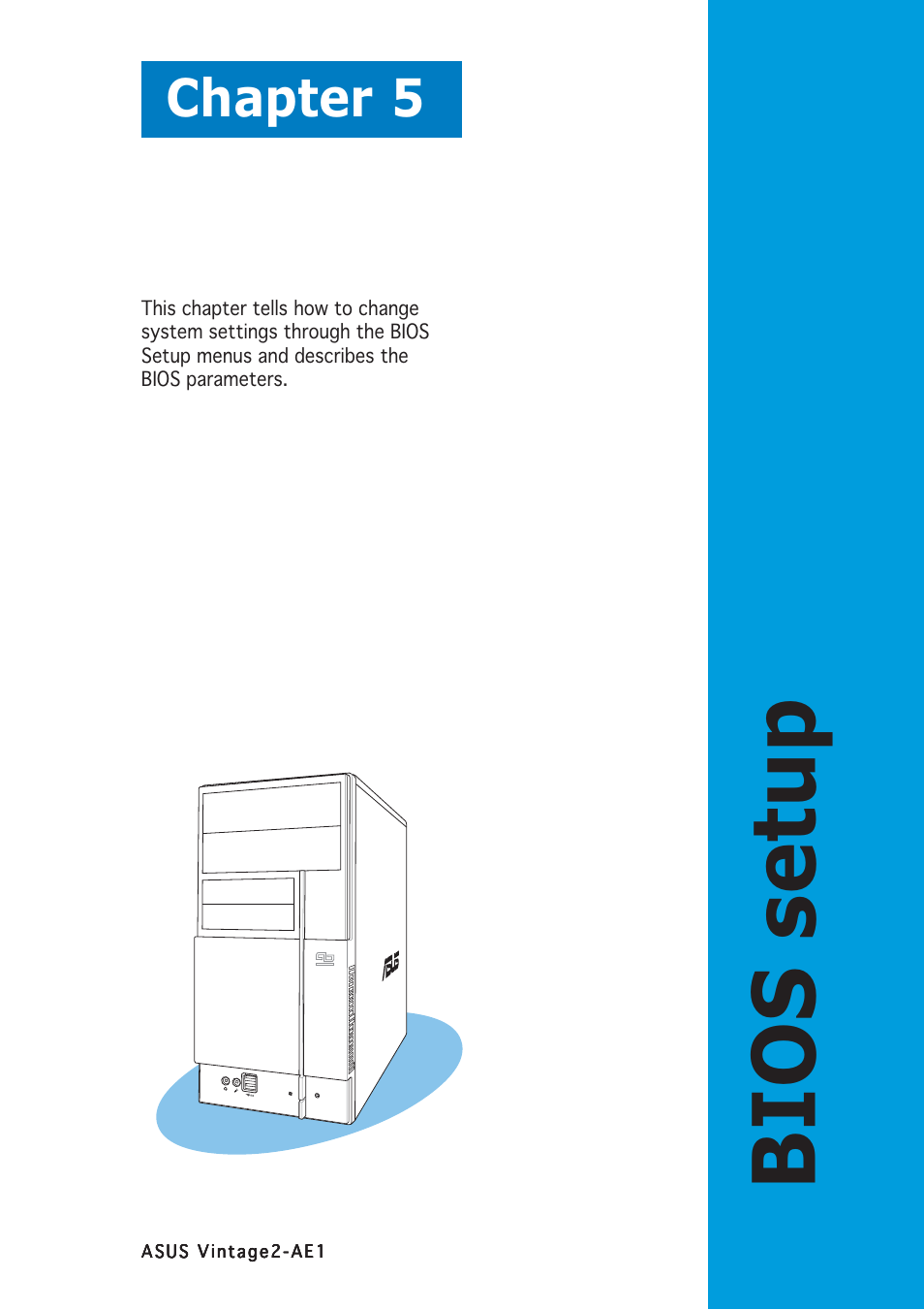 Bios setup, Chapter 5 | Asus V2-AE1 User Manual | Page 75 / 110