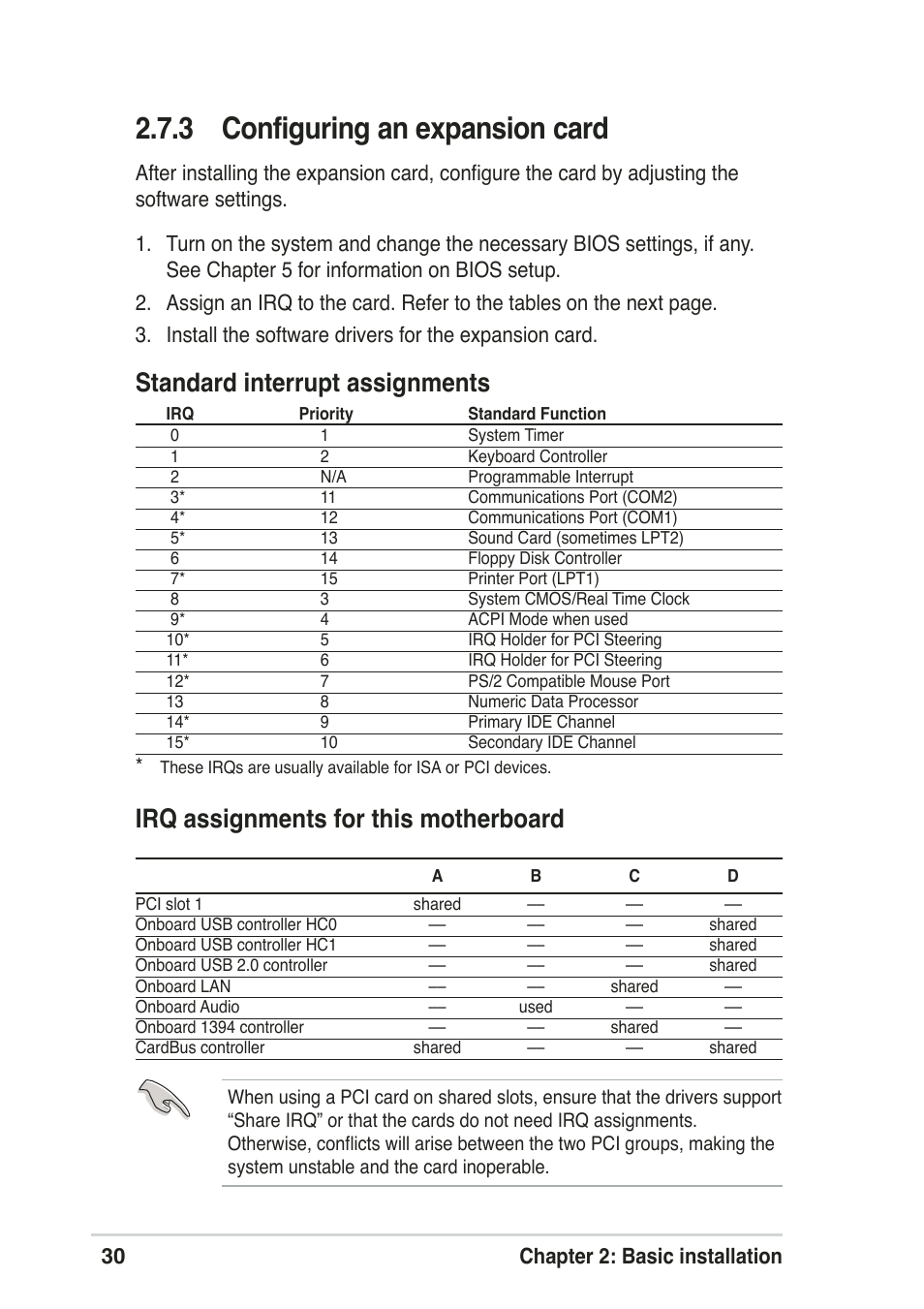 3 configuring an expansion card, Standard interrupt assignments, Irq assignments for this motherboard | 30 chapter 2: basic installation | Asus Pundit-R User Manual | Page 30 / 94