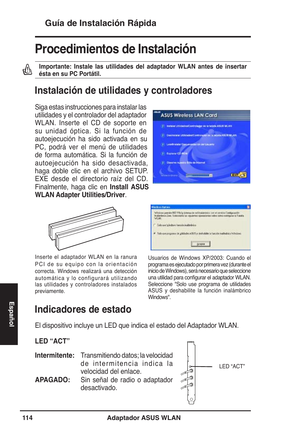 Procedimientos de instalación, Instalación de utilidades y controladores, Indicadores de estado | Guía de instalación rápida | Asus WL-130N User Manual | Page 115 / 177