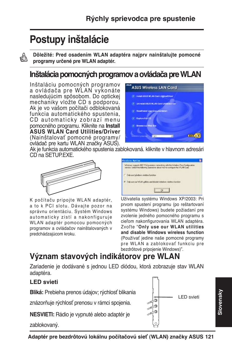 Postupy inštalácie, Inštalácia pomocných programov a ovládača pre wlan, Význam stavových indikátorov pre wlan | Rýchly sprievodca pre spustenie | Asus WL-130N User Manual | Page 122 / 177