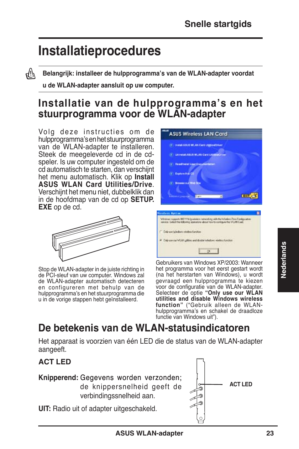 Installatieprocedures, De betekenis van de wlan-statusindicatoren, Snelle startgids | Asus WL-130N User Manual | Page 24 / 177
