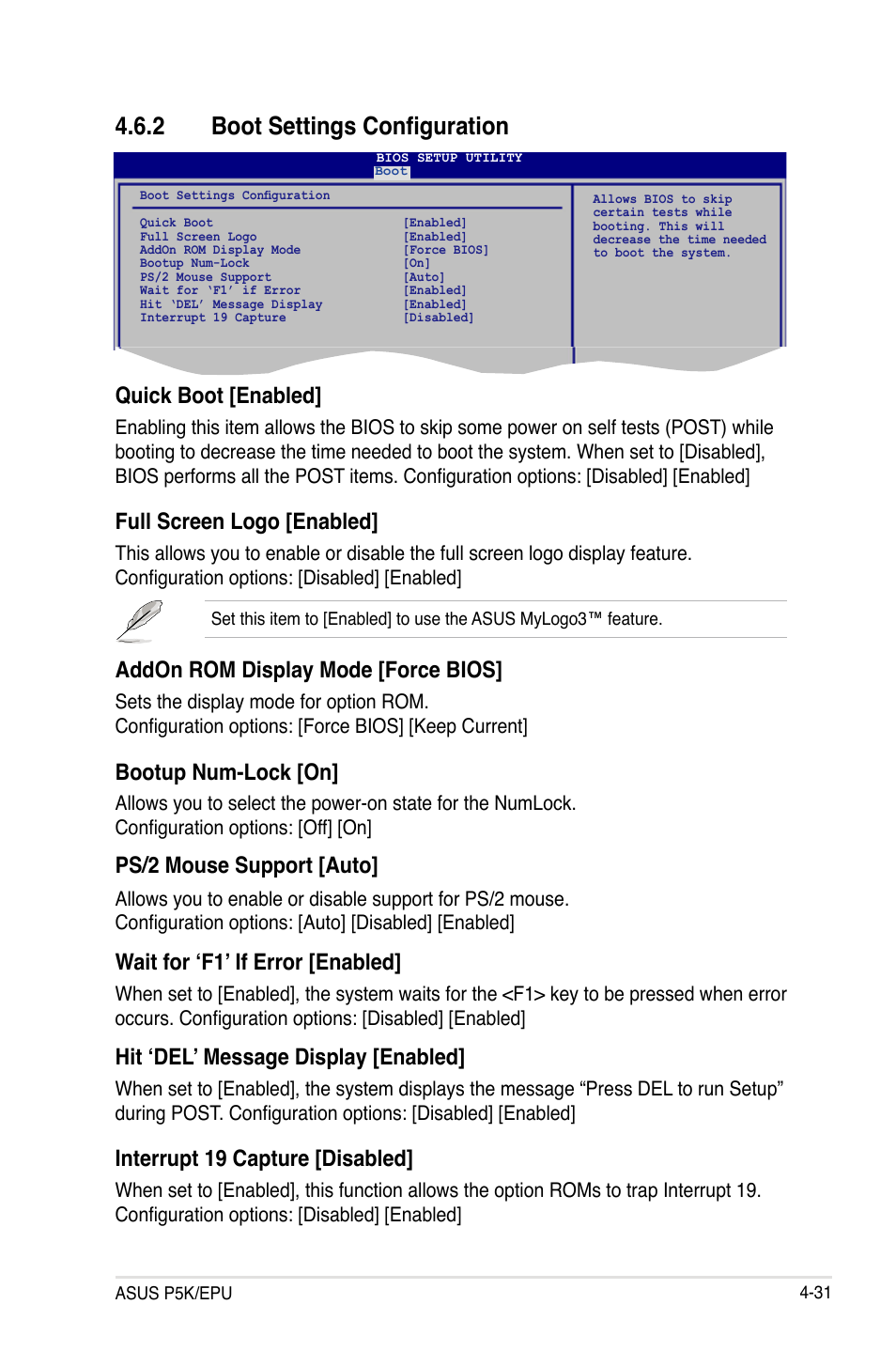 2 boot settings configuration, Quick boot [enabled, Full screen logo [enabled | Addon rom display mode [force bios, Bootup num-lock [on, Ps/2 mouse support [auto, Wait for ‘f1’ if error [enabled, Hit ‘del’ message display [enabled, Interrupt 19 capture [disabled | Asus P5K/EPU User Manual | Page 95 / 148