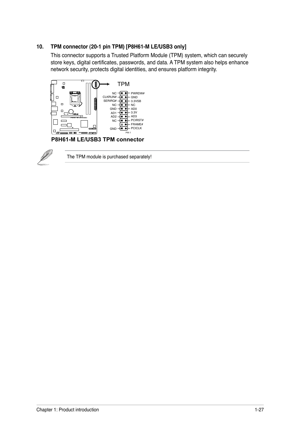 P8h61-m le/usb3 tpm connector, 27 chapter 1: product introduction, The tpm module is purchased separately | Asus P8H61-M LE/USB3 User Manual | Page 37 / 68