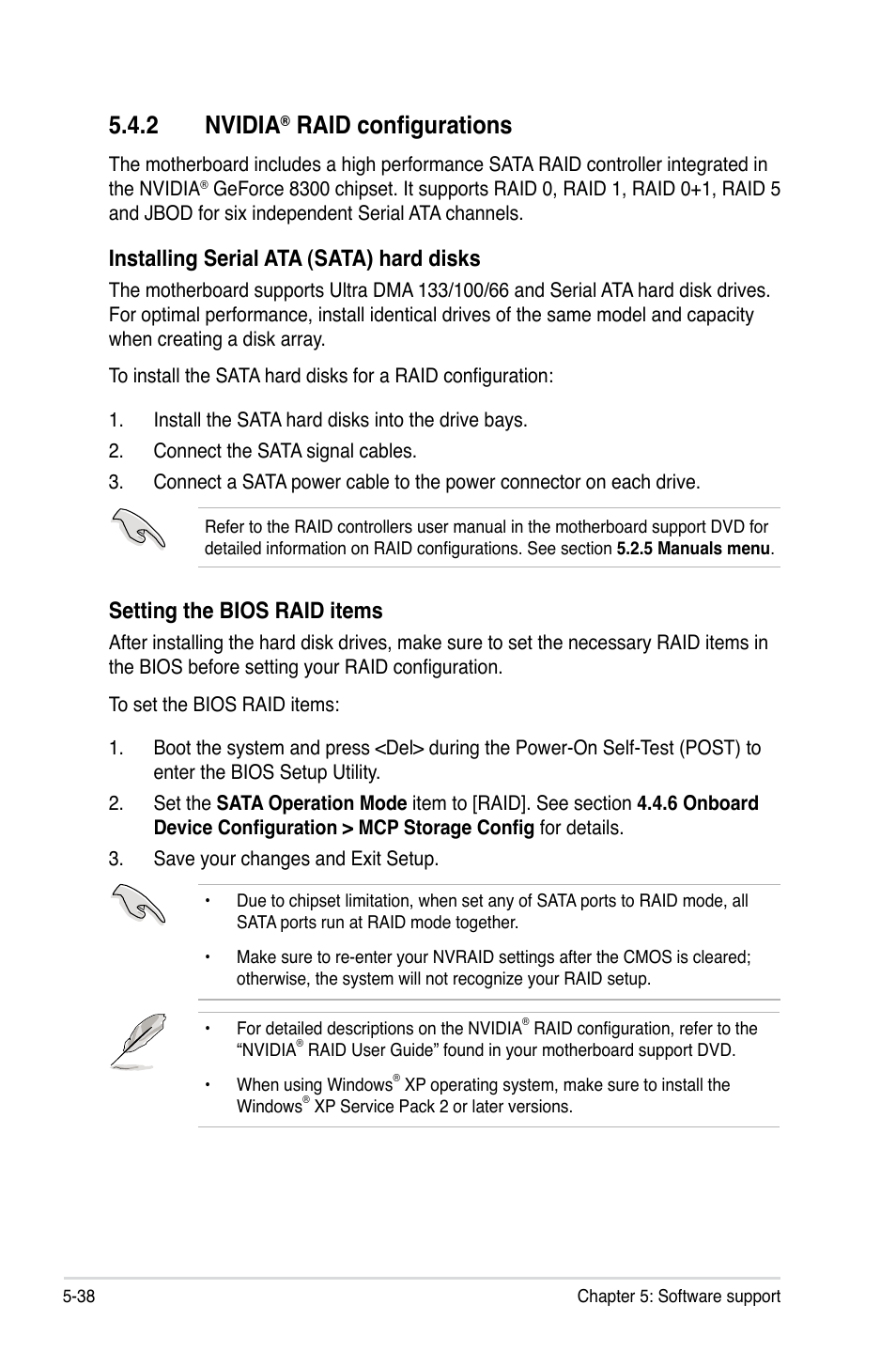 2 nvidia® raid configurations, Nvidia, Raid configurations -38 | 2 nvidia, Raid configurations, Setting the bios raid items, Installing serial ata (sata) hard disks | Asus M3N-H HDMI User Manual | Page 144 / 152