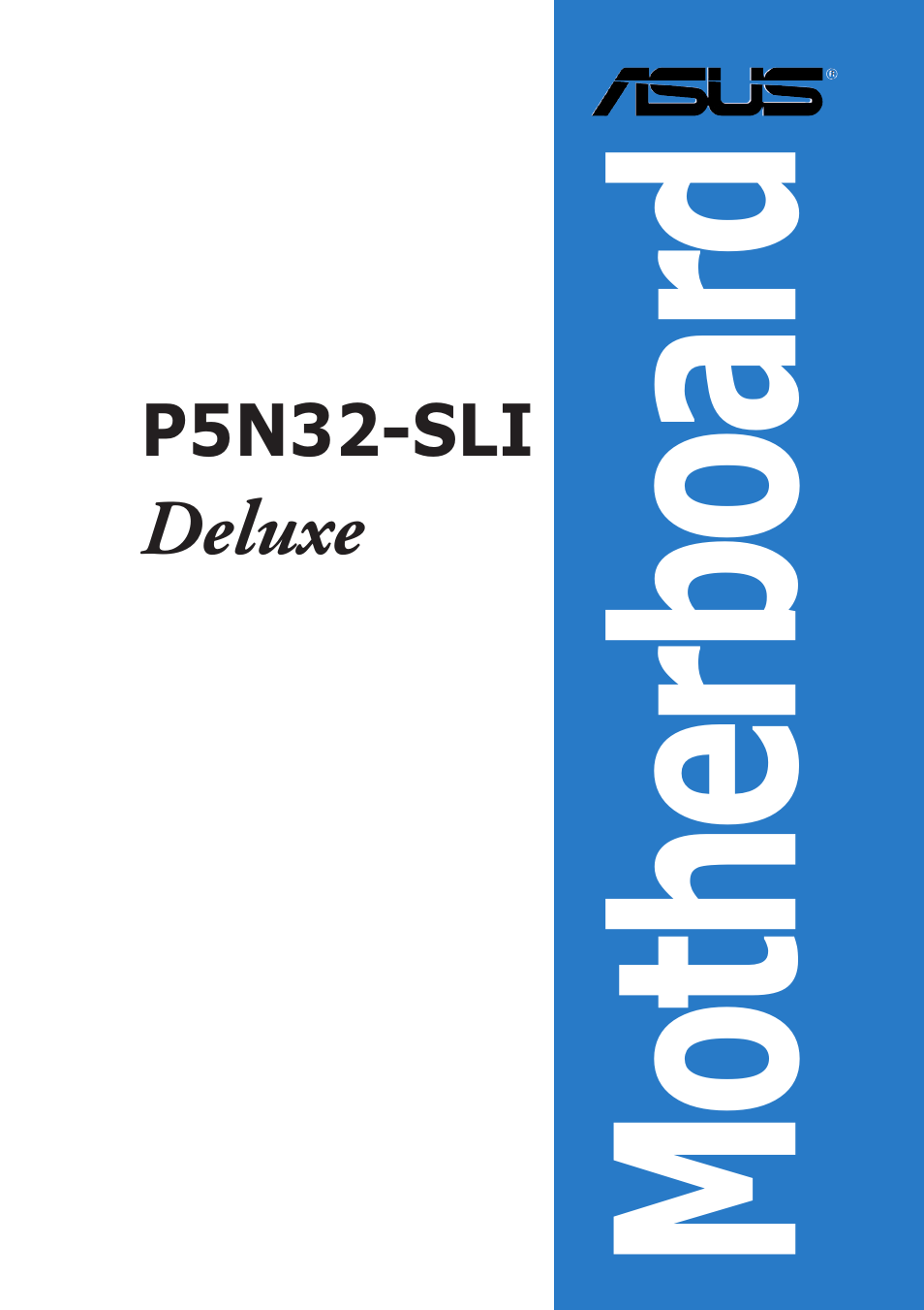 Asus P5N32-SLI Deluxe User Manual | 178 pages