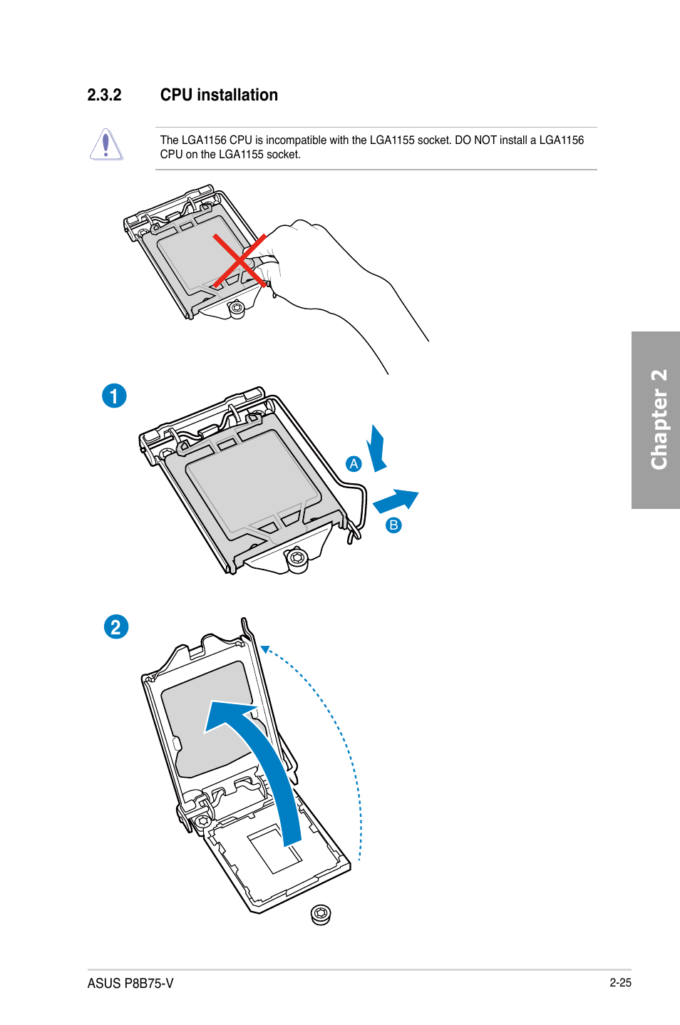 2 cpu installation, Cpu installation -25, Chapter 2 | Asus P8B75-V User Manual | Page 43 / 132