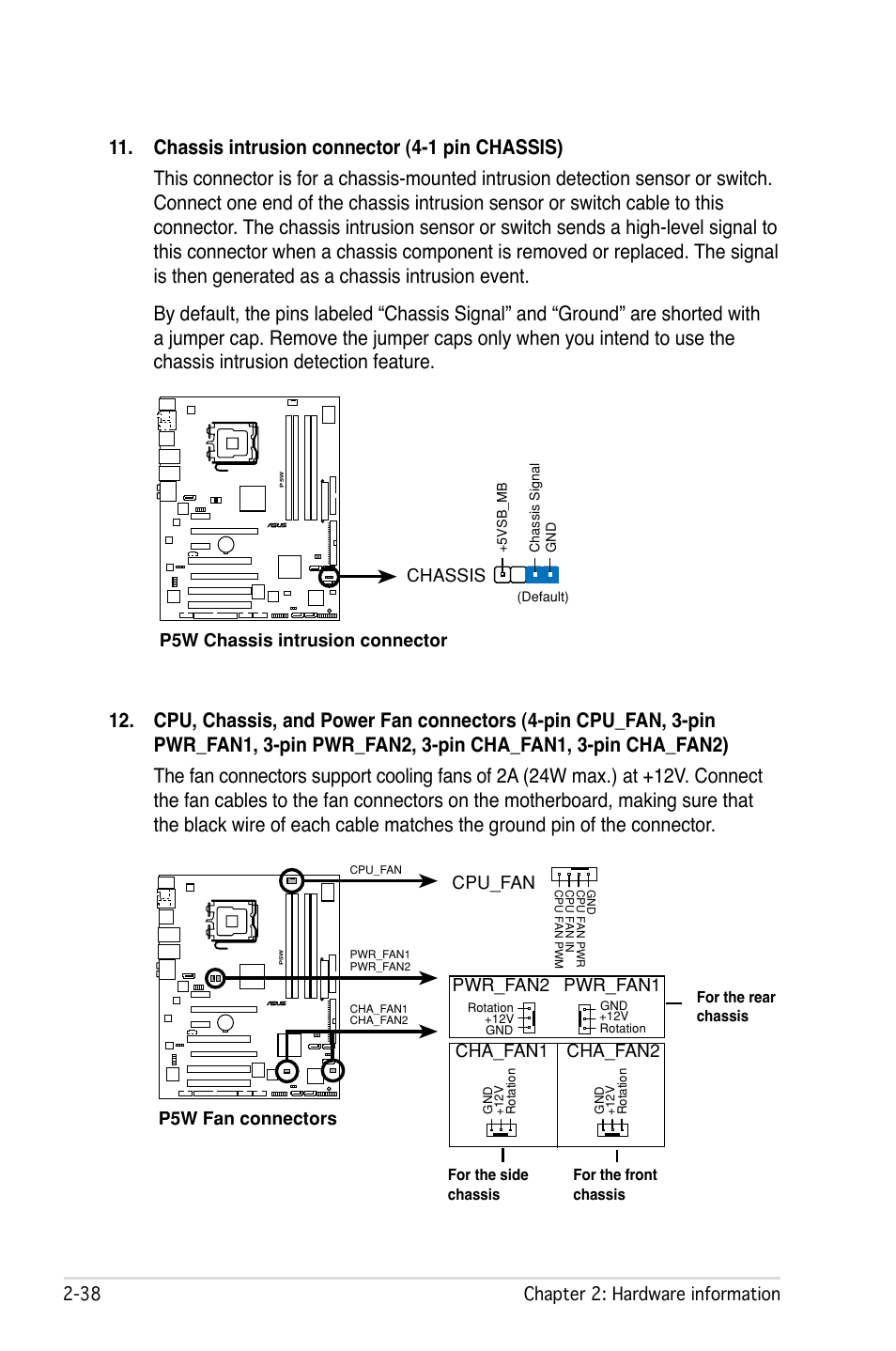  chapter 2: hardware information, P5w fan connectors cpu_fan cha_fan1 pwr_fan2, Pwr_fan1 cha_fan2 | P5w chassis intrusion connector chassis | Asus P5W User Manual | Page 64 / 210