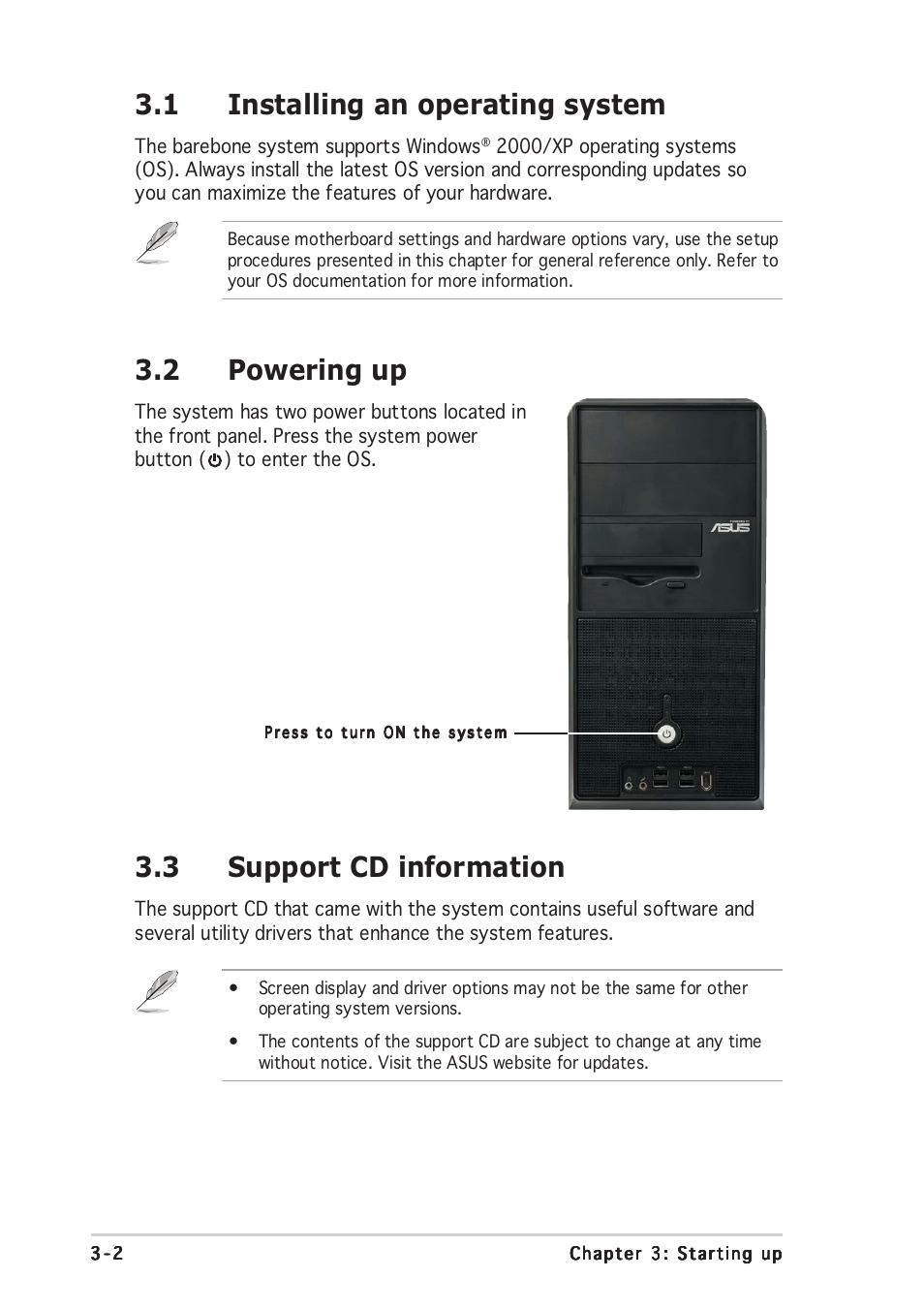 1 installing an operating system, 3 support cd information, 2 powering up | Asus Vintage PE1 User Manual | Page 32 / 84