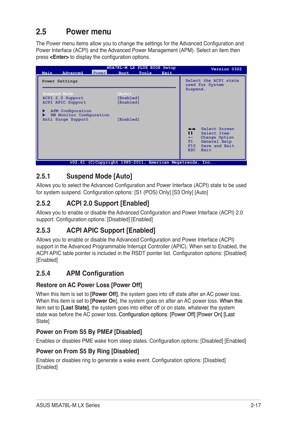 5 power menu, 1 suspend mode [auto, 2 acpi 2.0 support [enabled | 3 acpi apic support [enabled, 4 apm configuration, Power menu -17 2.5.1, Suspend mode [auto] -17, Acpi 2.0 support [enabled] -17, Acpi apic support [enabled] -17, Apm configuration -17 | Asus M5A78L-M LX V2 User Manual | Page 55 / 64