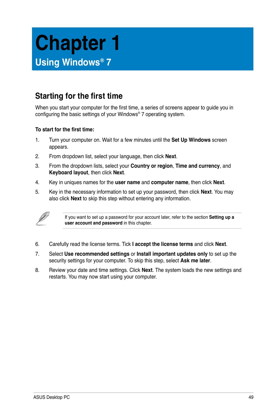 Chapter 1, Using windows® 7, Starting for the first time | Using windows | Asus M51AD User Manual | Page 49 / 85