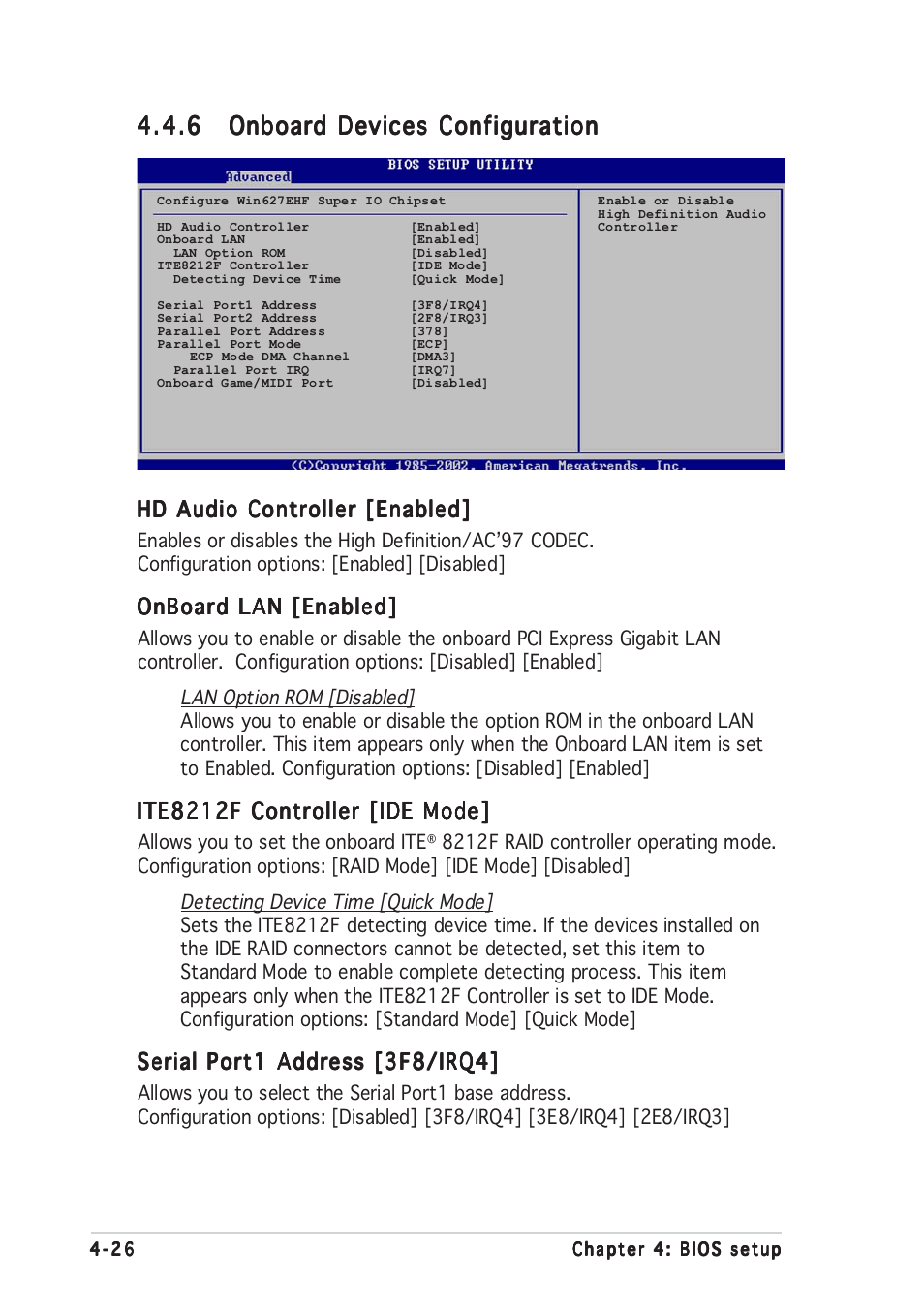 Hd audio controller [enabled, Onboard lan [enabled, Ite8212f controller [ide mode | Serial port1 address [3f8/irq4 | Asus P5GD1 User Manual | Page 84 / 128