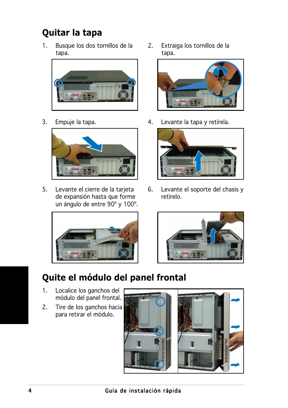 Quitar la tapa, Quite el módulo del panel frontal, Espa ñ ol | Asus P3-PH4 User Manual | Page 36 / 80