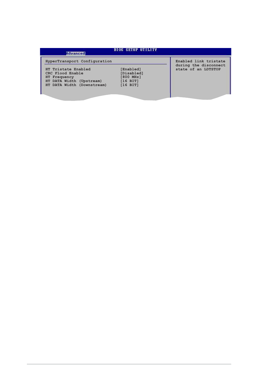 Crc flood enable [disabled, Ht frequency [800 mhz, Ht data width (upstream) [16 bit | Ht data width (downstream) [16 bit, 16 chapter 4: bios setup | Asus K8V SE Deluxe User Manual | Page 82 / 140