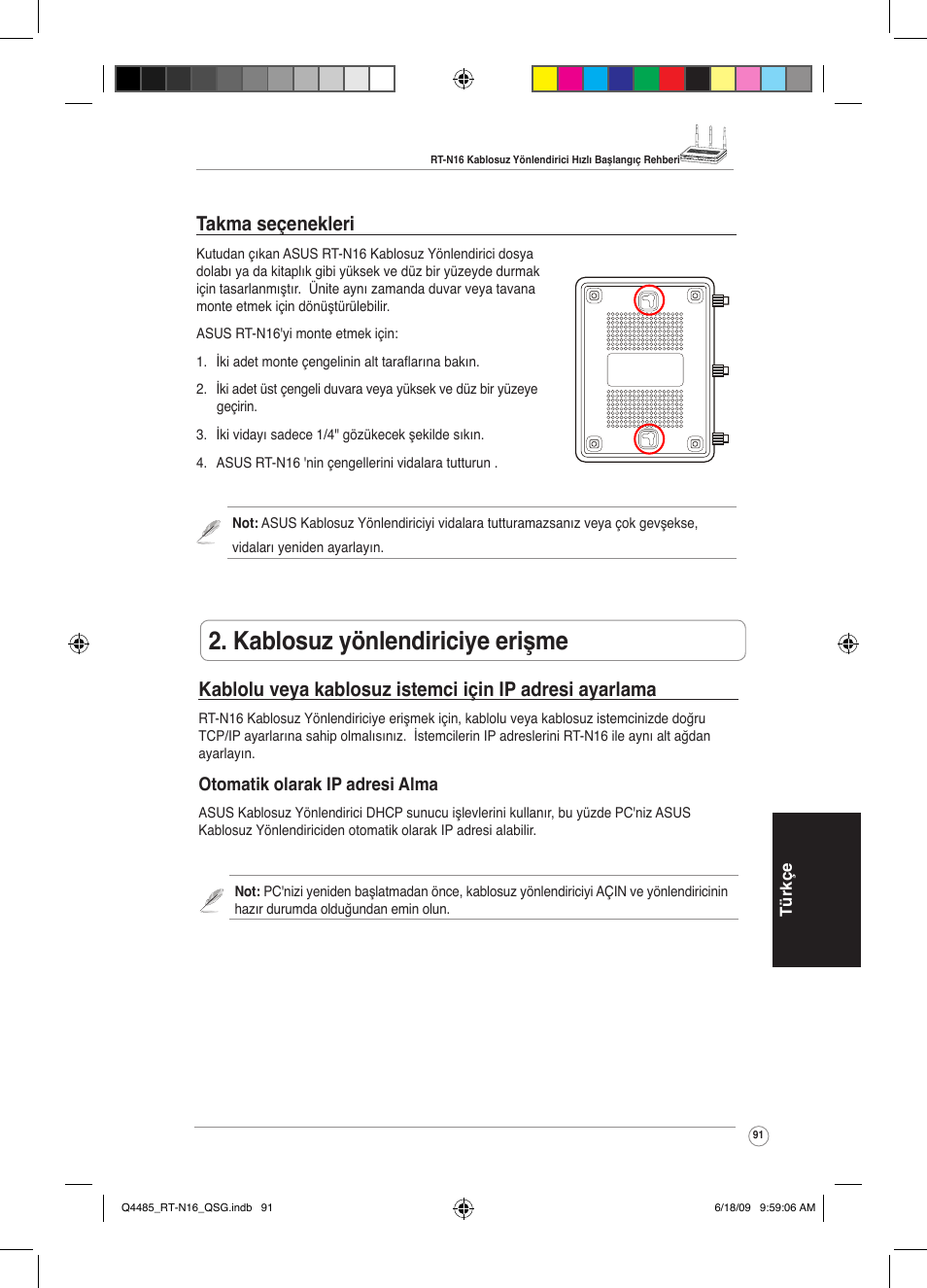 Kablosuz yönlendiriciye erişme, Takma seçenekleri | Asus RT-N16 User Manual | Page 100 / 110